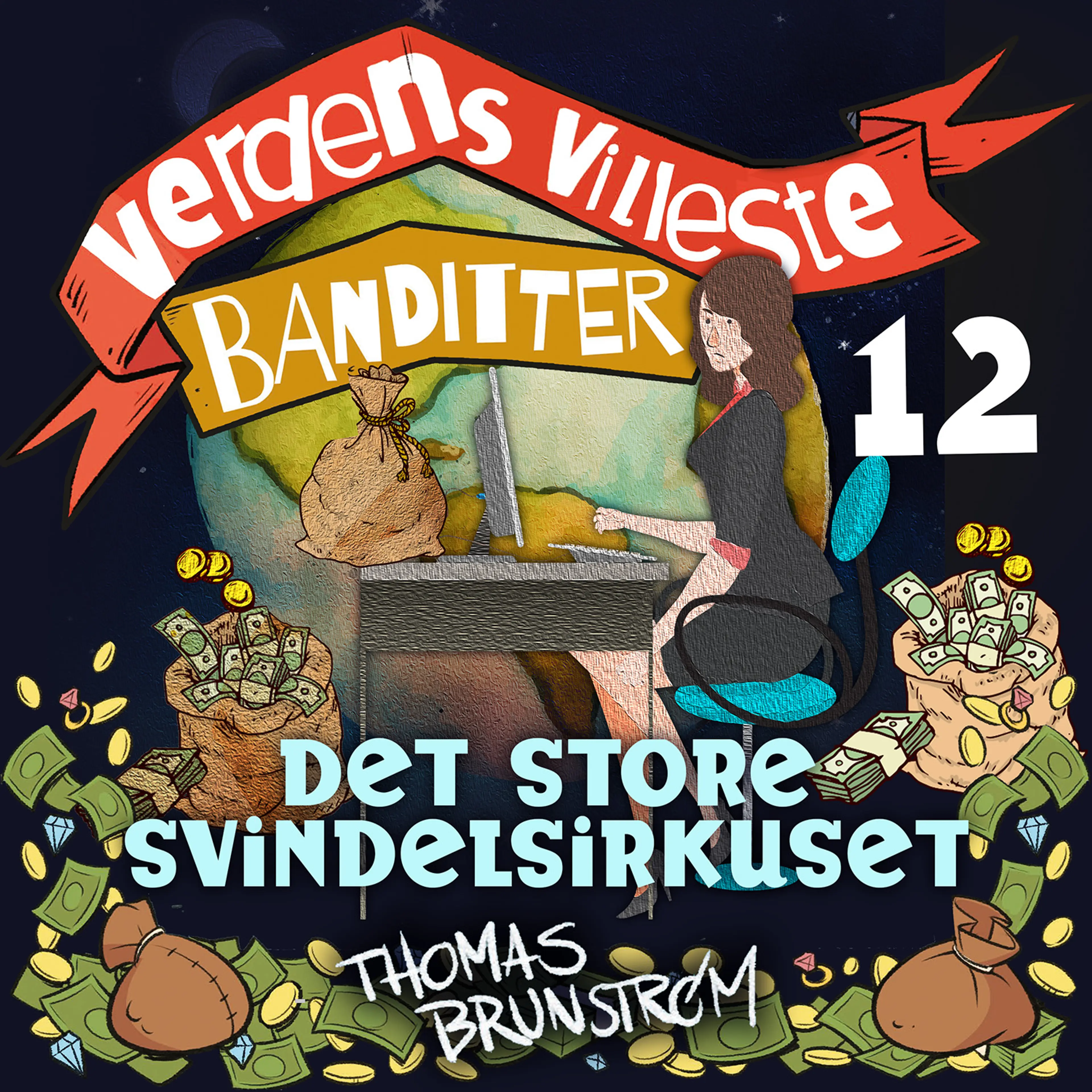 Omslag Det store svindelsirkuset av Thomas Brunstrøm (Lydbok)