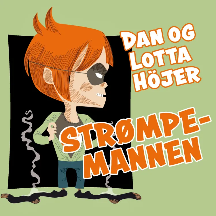 Omslag Strømpemannen av Dan og Lotta Höjer (Lydbok)