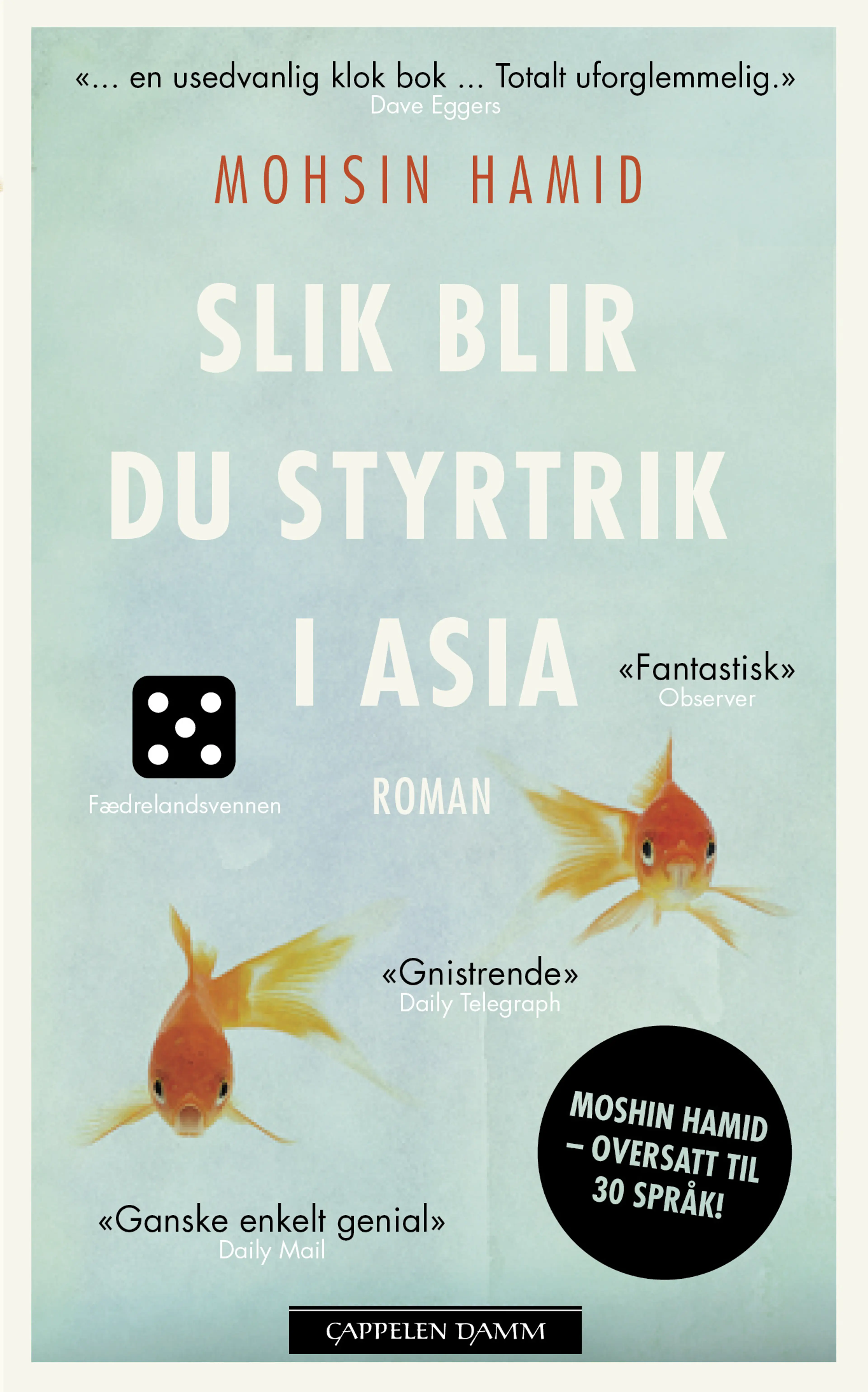 Omslag Slik blir du styrtrik i Asia av Mohsin Hamid (Heftet)