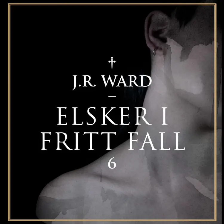 Omslag Elsker i fritt fall av J. R. Ward (Lydbok)