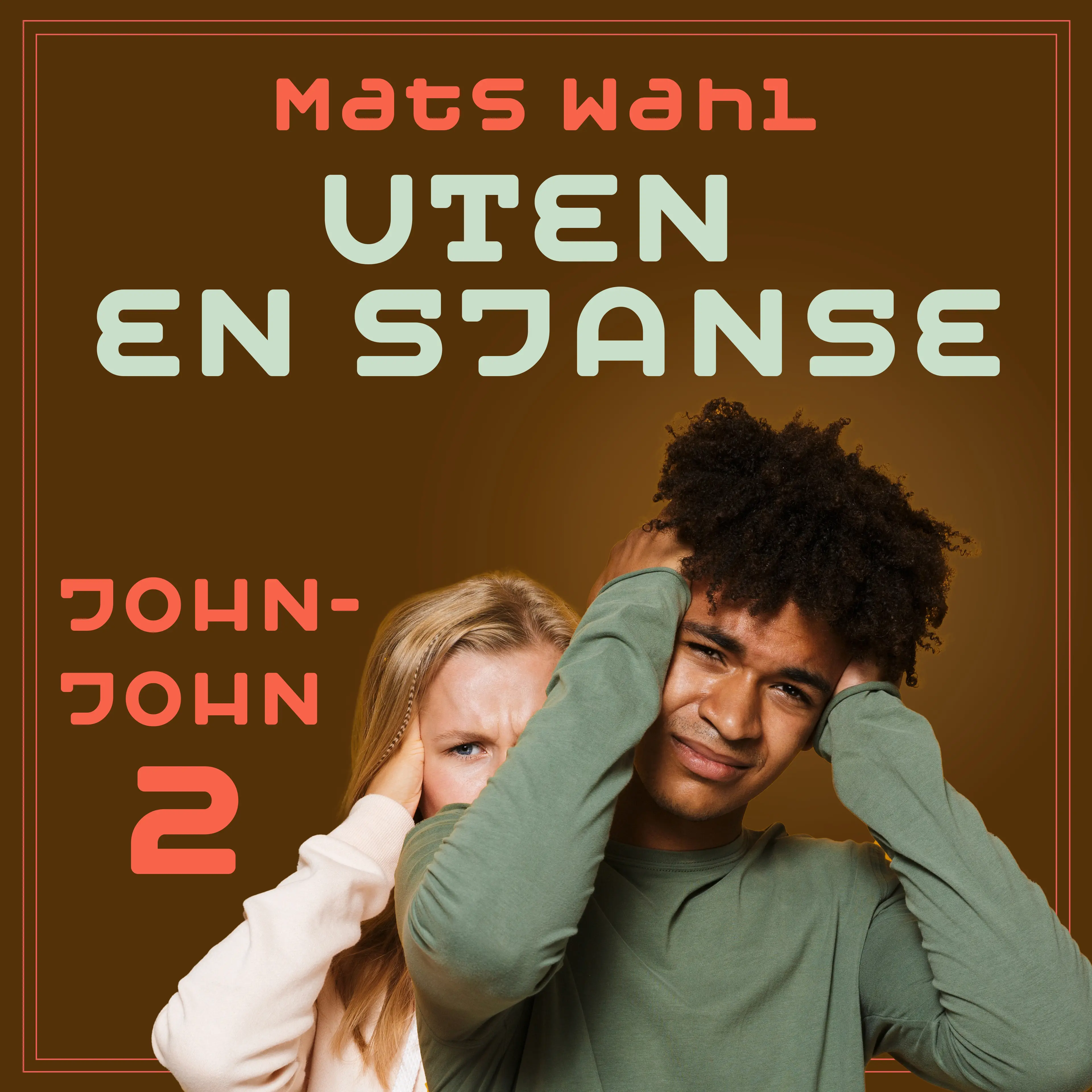 Omslag Uten en sjanse av Mats Wahl (Lydbok)