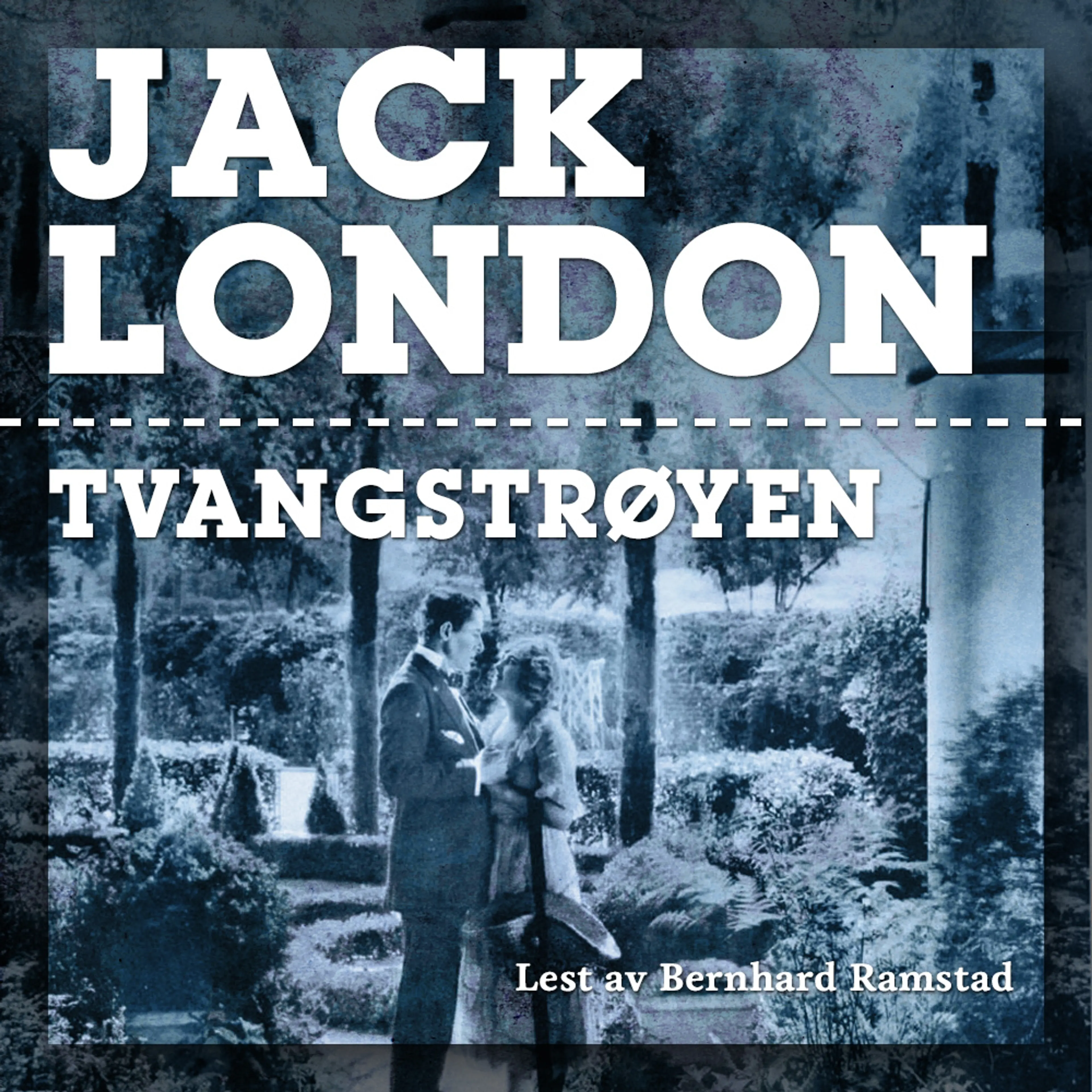 Omslag Tvangstrøyen av Jack London (Lydbok)