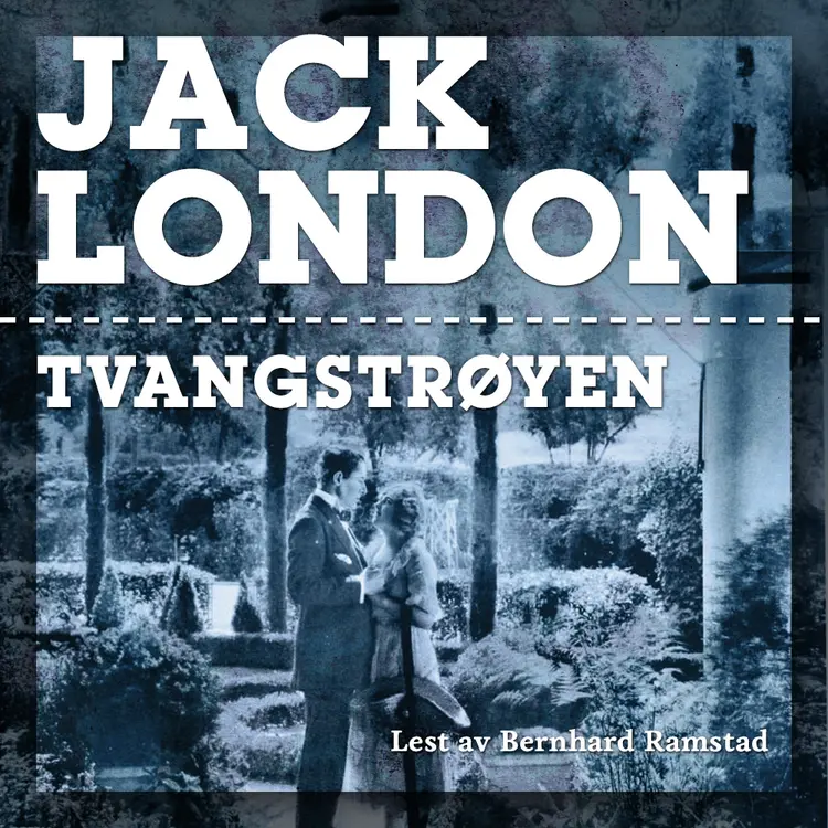 Omslag Tvangstrøyen av Jack London (Lydbok)