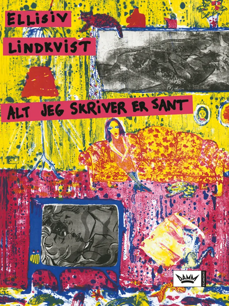 Omslag Alt jeg skriver er sant av Ellisiv Lindkvist (Innbundet)