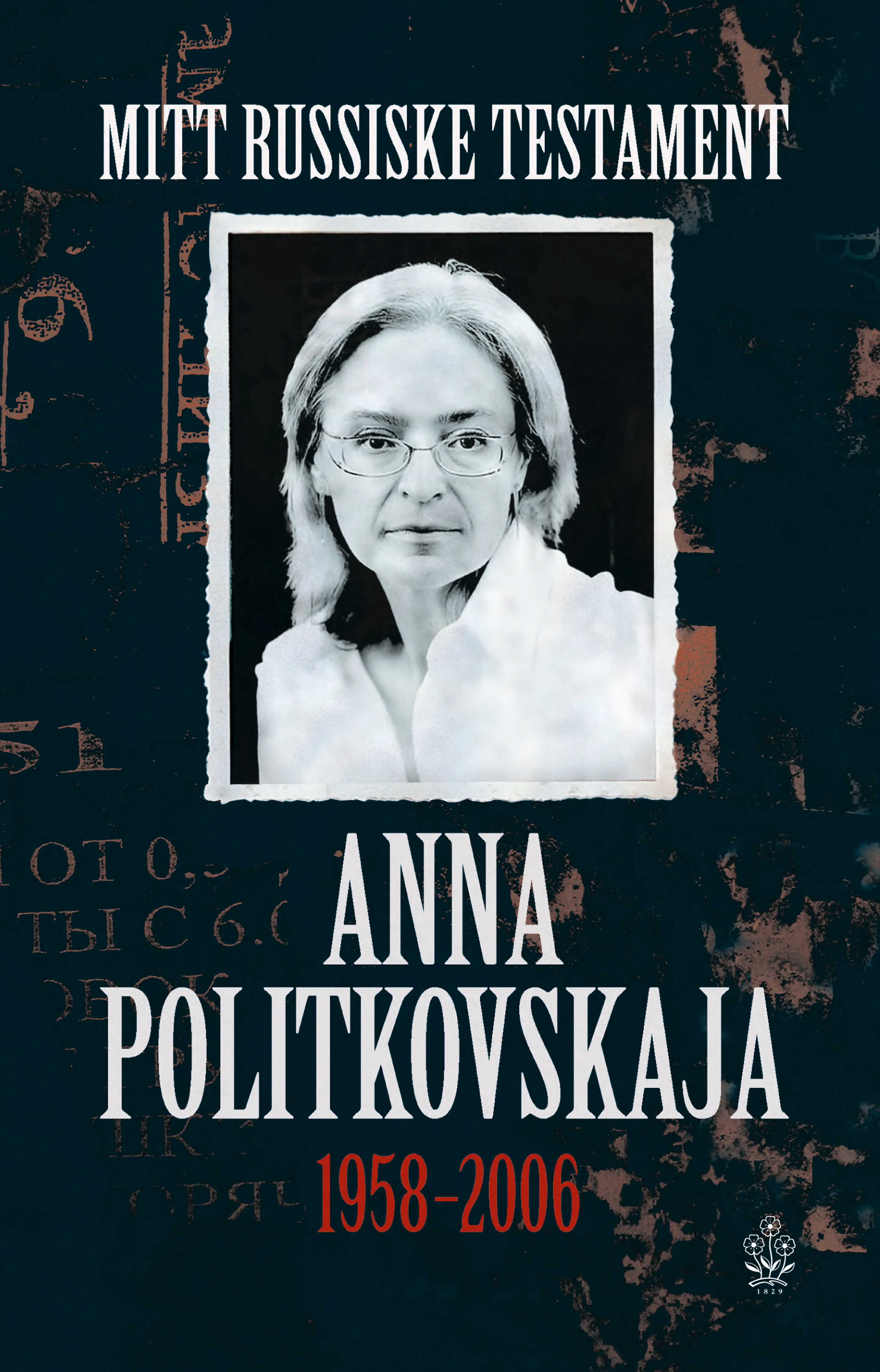 Omslag Mitt russiske testament av Anna Politkovskaja (Heftet)