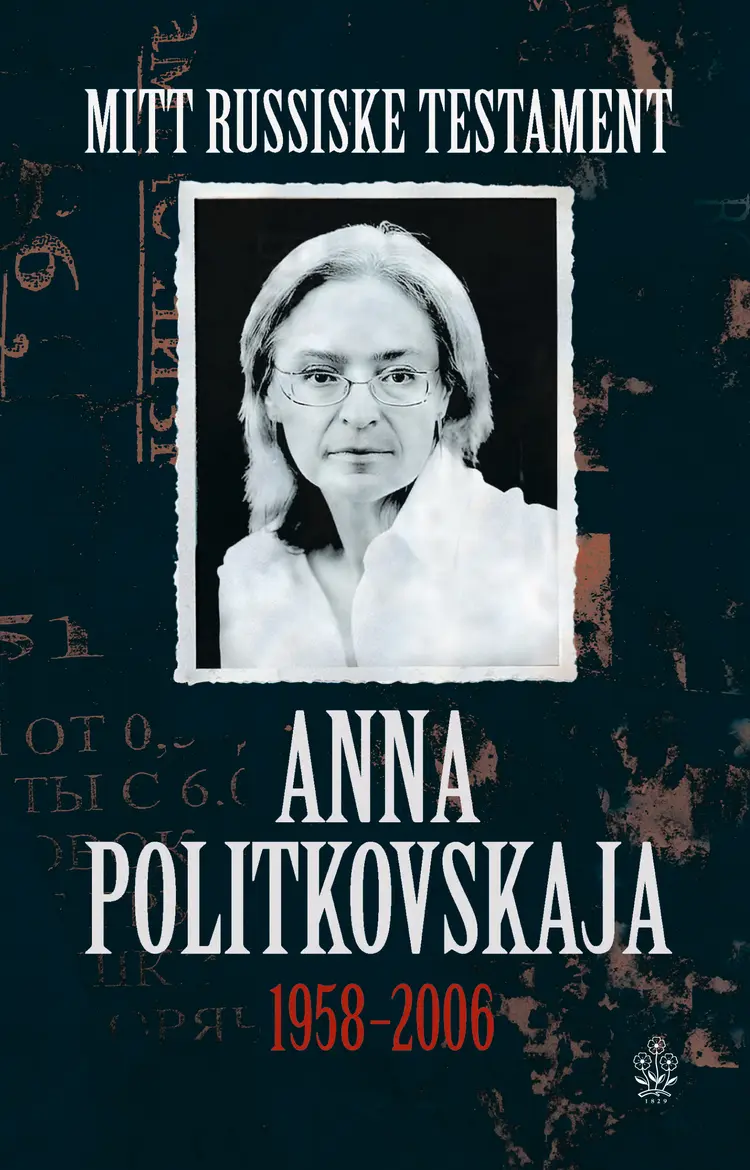 Omslag Mitt russiske testament av Anna Politkovskaja (Heftet)