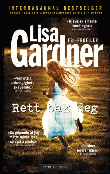 Omslag Rett bak deg av Lisa Gardner (Heftet)