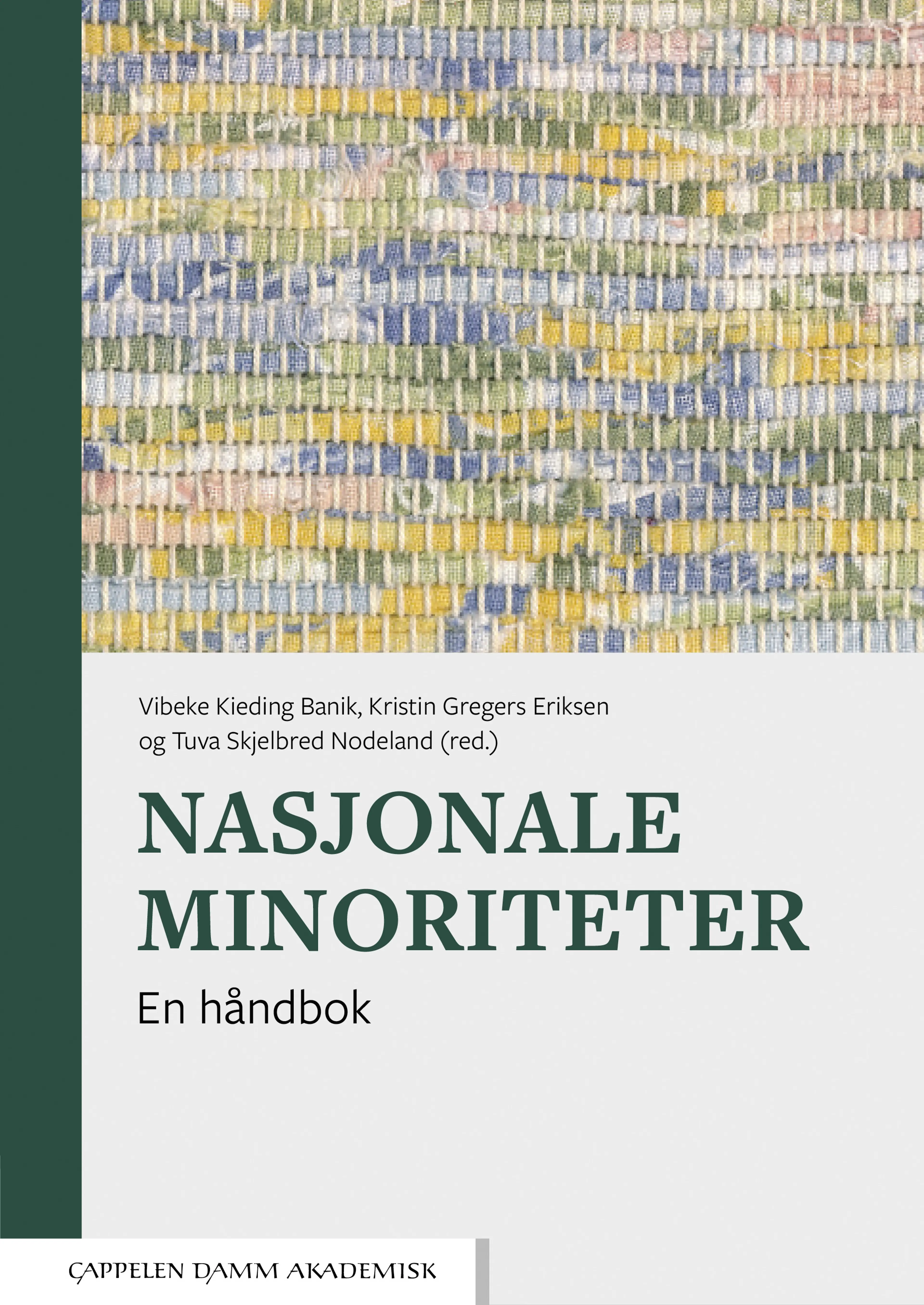 Omslag Nasjonale minoriteter av Vibeke Kieding Banik, Kristin Gregers Eriksen og Tuva Skjelbred Nodeland (red.) (Heftet)