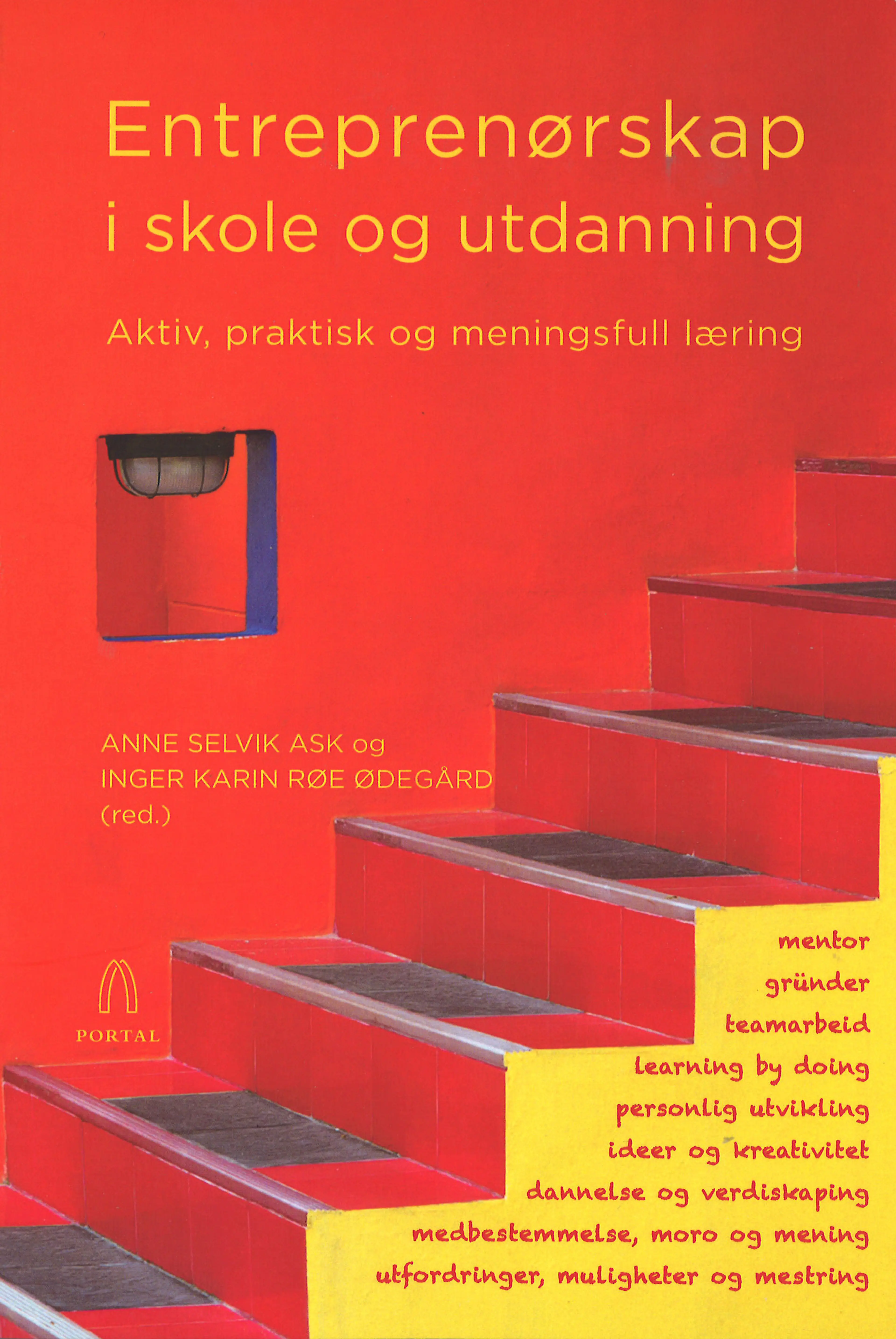 Omslag Entreprenørskap i skole og utdanning av Anne Selvik Ask og Inger Karin Røe Ødegård (red.) (Heftet)