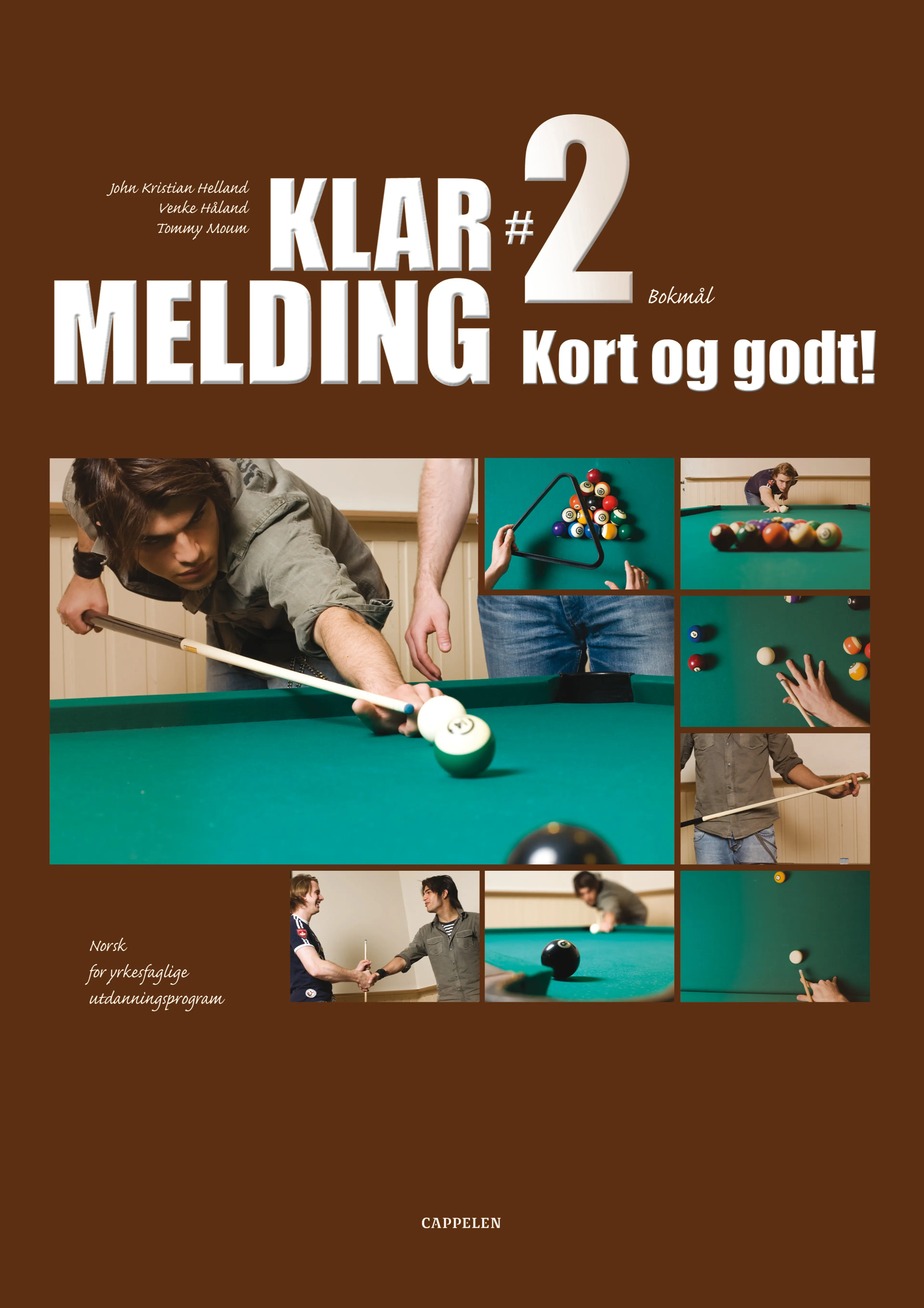 Omslag Klar melding 2  - Kort og godt! av John Kristian Helland, Venke Håland og Tommy Moum (Heftet)