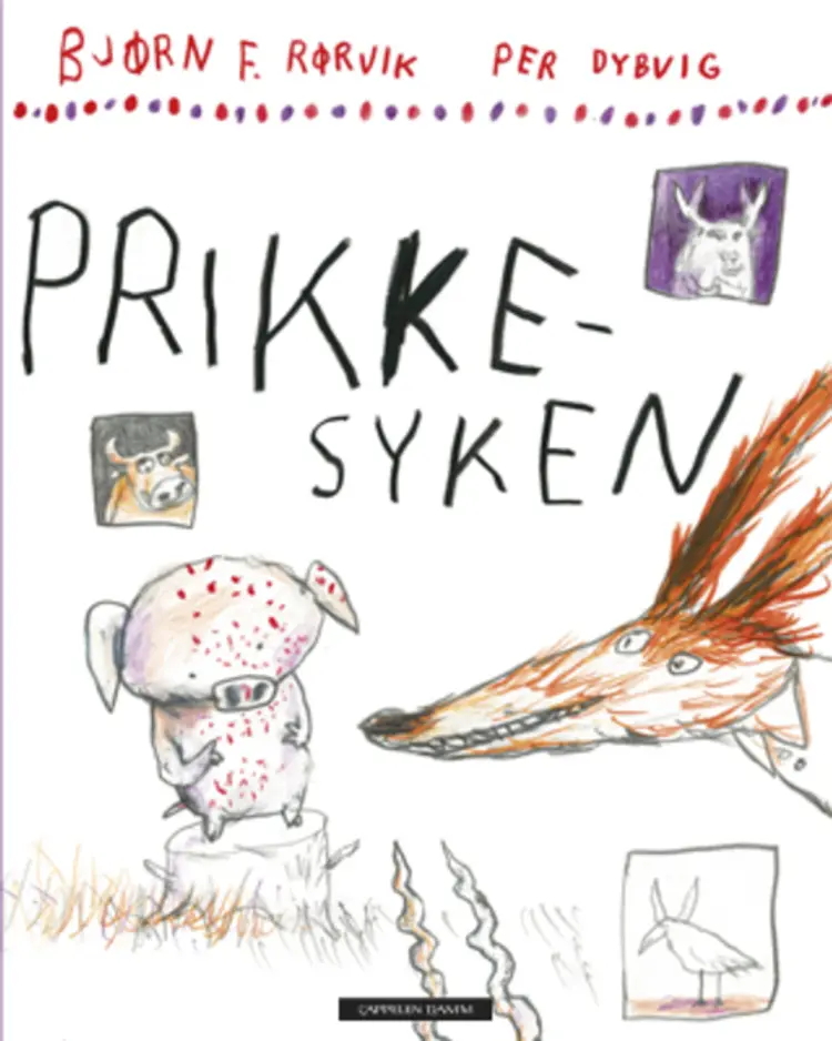 Omslag Prikkesyken av Bjørn F. Rørvik og Per Dybvig (Ebok)