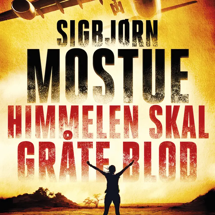 Omslag Himmelen skal gråte blod av Sigbjørn Mostue (Lydbok)