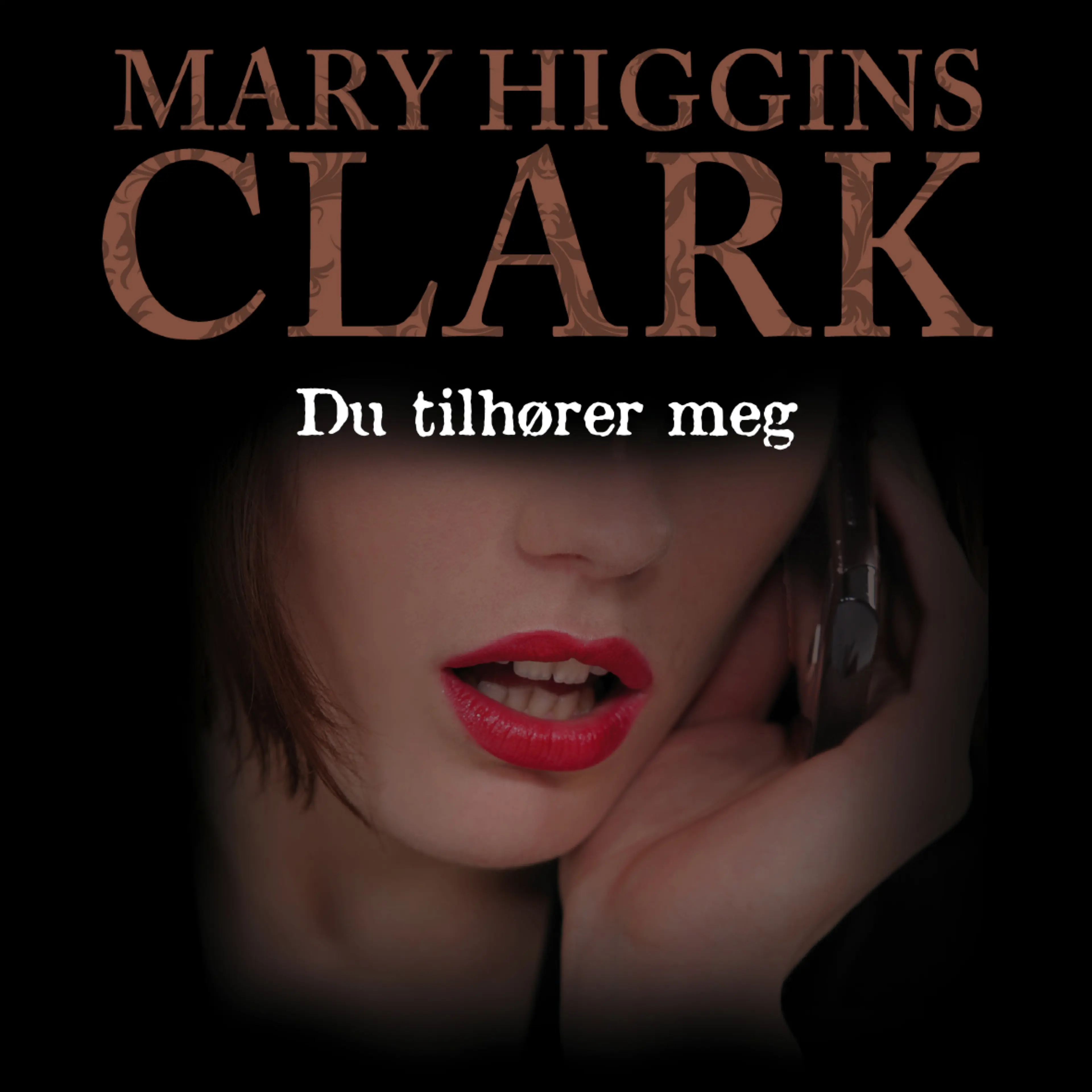 Omslag Du tilhører meg av Mary Higgins Clark (Lydbok)
