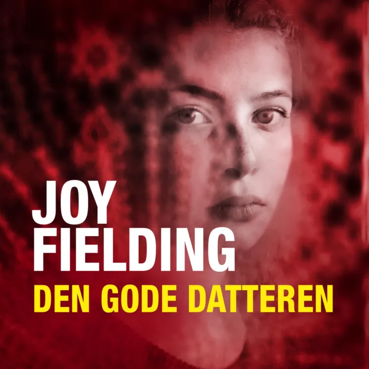 Omslag Den gode datteren av Joy Fielding (Lydbok)