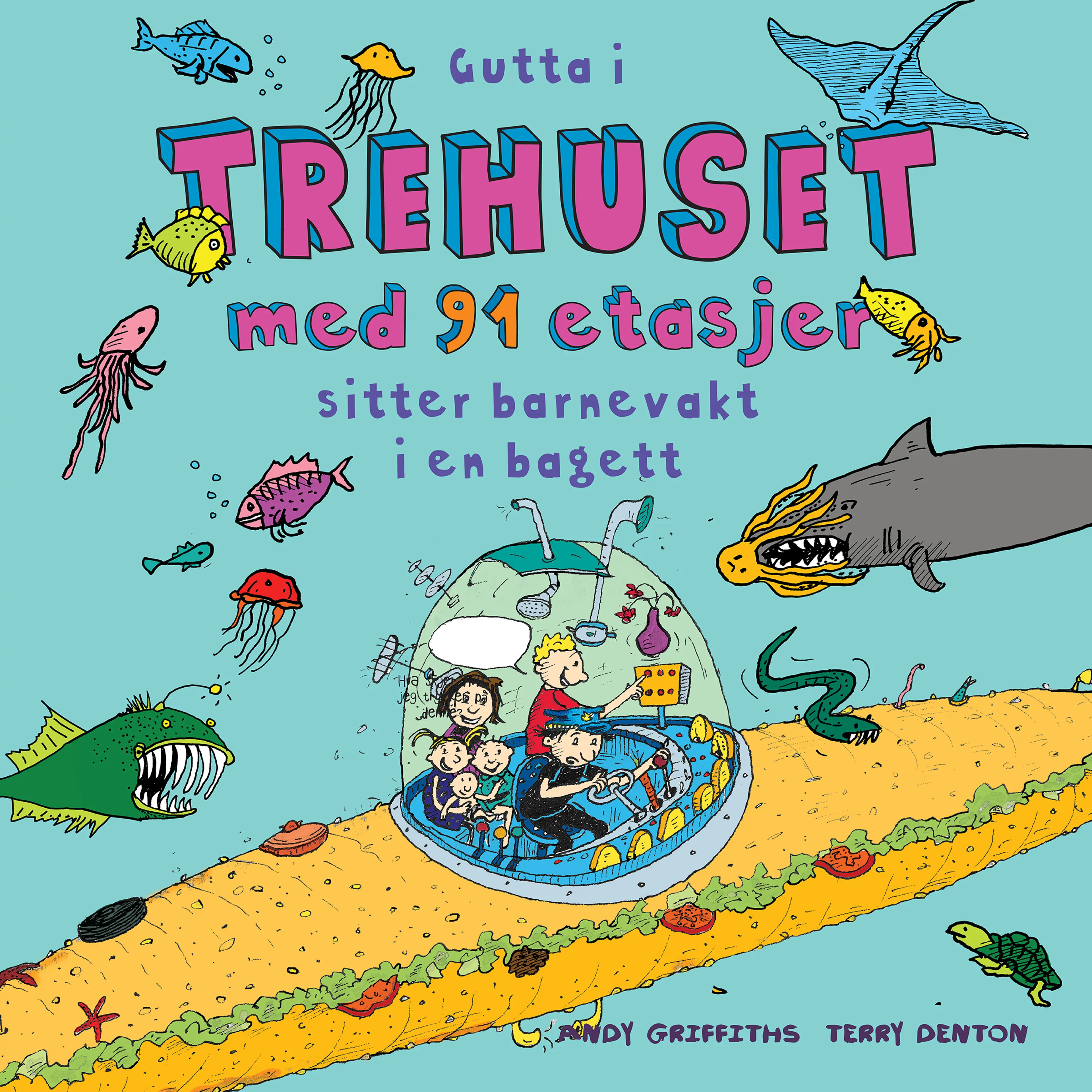 Omslag Gutta i trehuset med 91 etasjer sitter barnevakt i en bagett av Andy Griffiths (Lydbok)