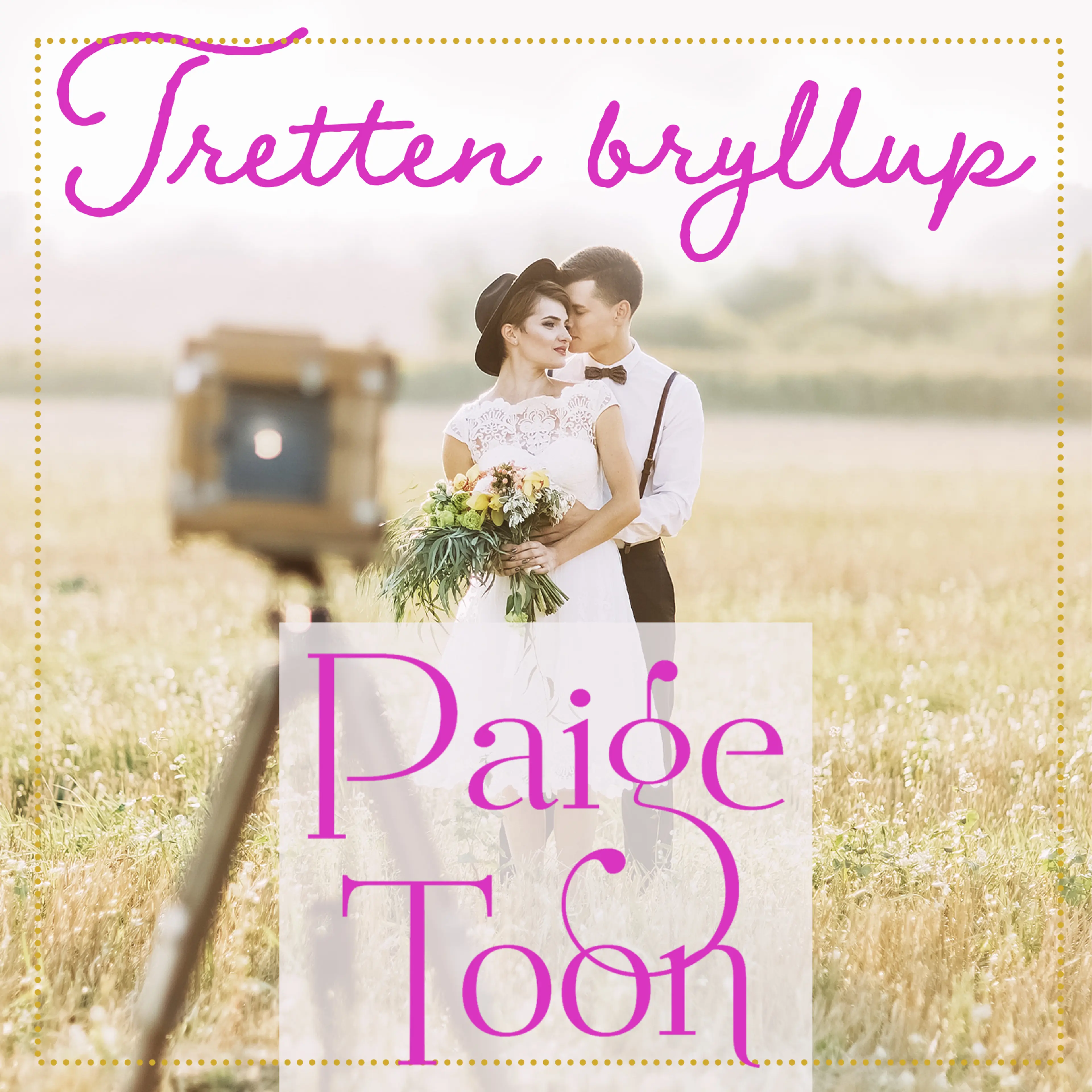 Omslag Tretten bryllup av Paige Toon (Lydbok)