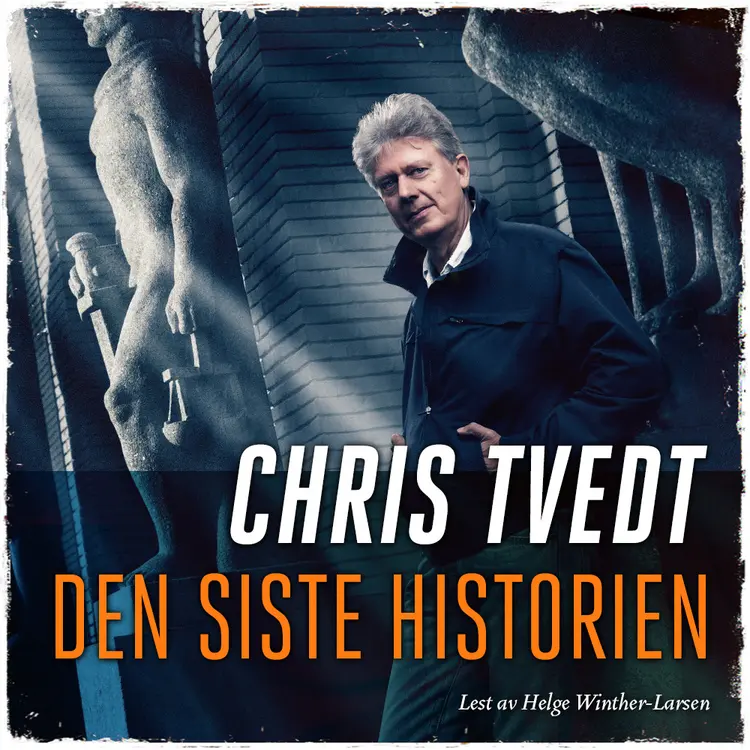 Omslag Den siste historien av Chris Tvedt (Lydbok)