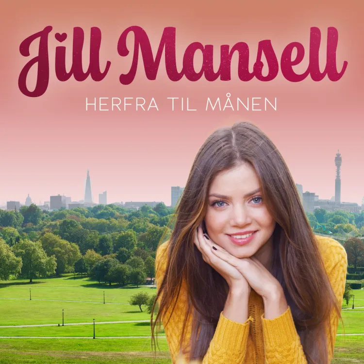 Omslag Herfra til månen av Jill Mansell (Lydbok)