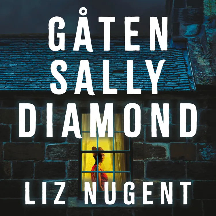 Omslag Gåten Sally Diamond av Liz Nugent (Lydbok)