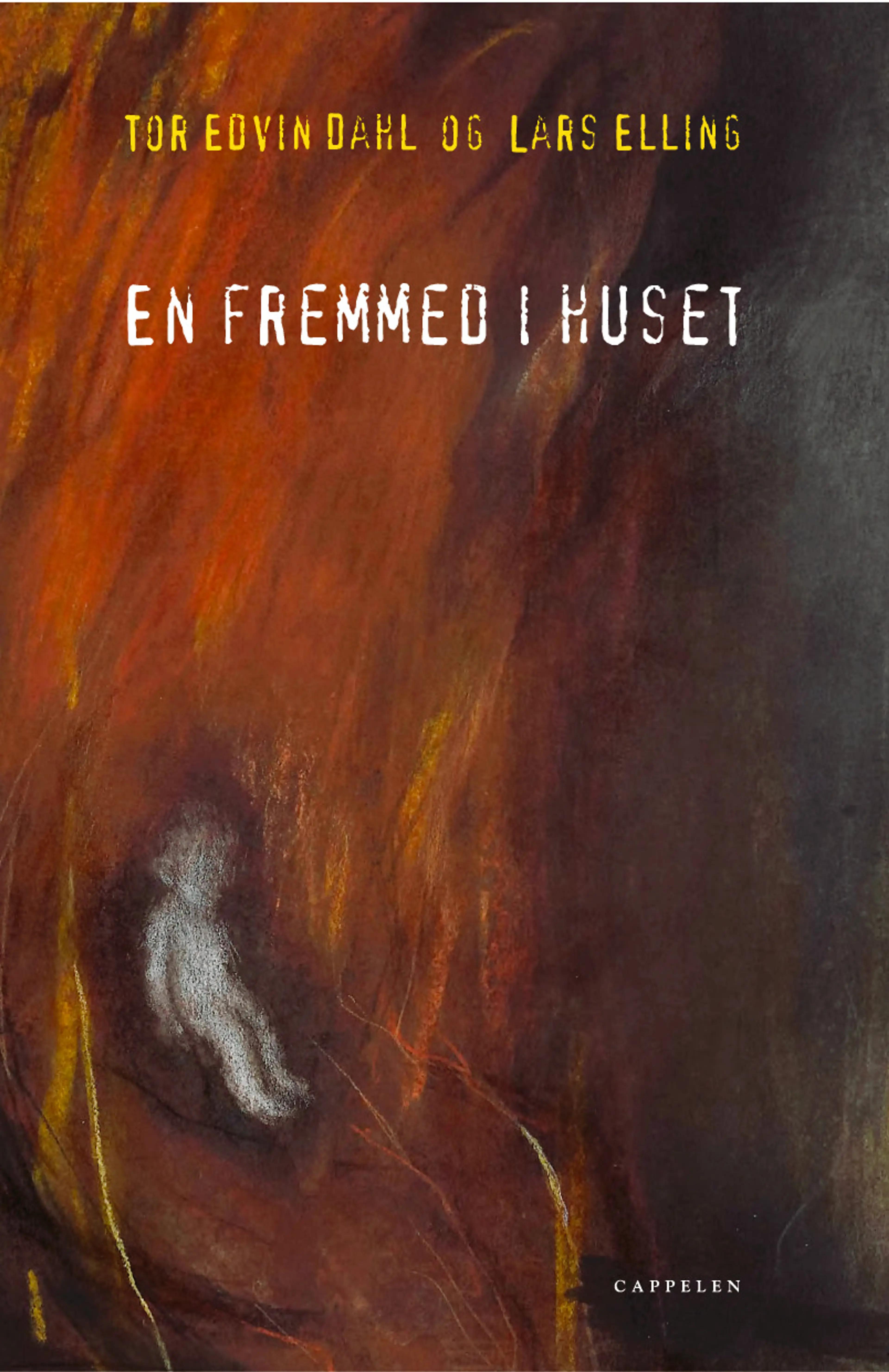 Omslag En fremmed i huset av Elling, Lars / Dahl, Tor Edvin (Innbundet)