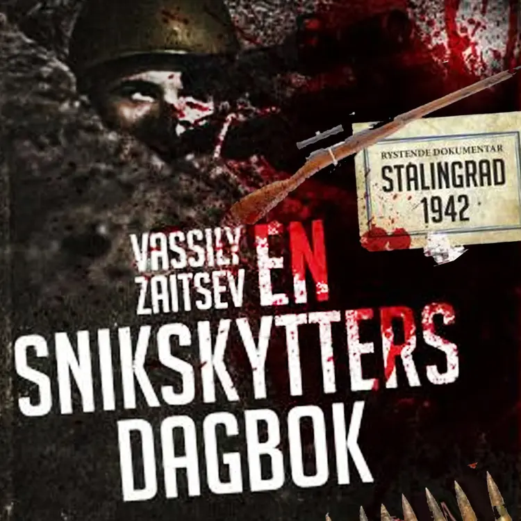 Omslag En snikskytters dagbok - Vasili Zaitsev og slaget om Stalingrad av Vassili Zaitsev (Lydbok)