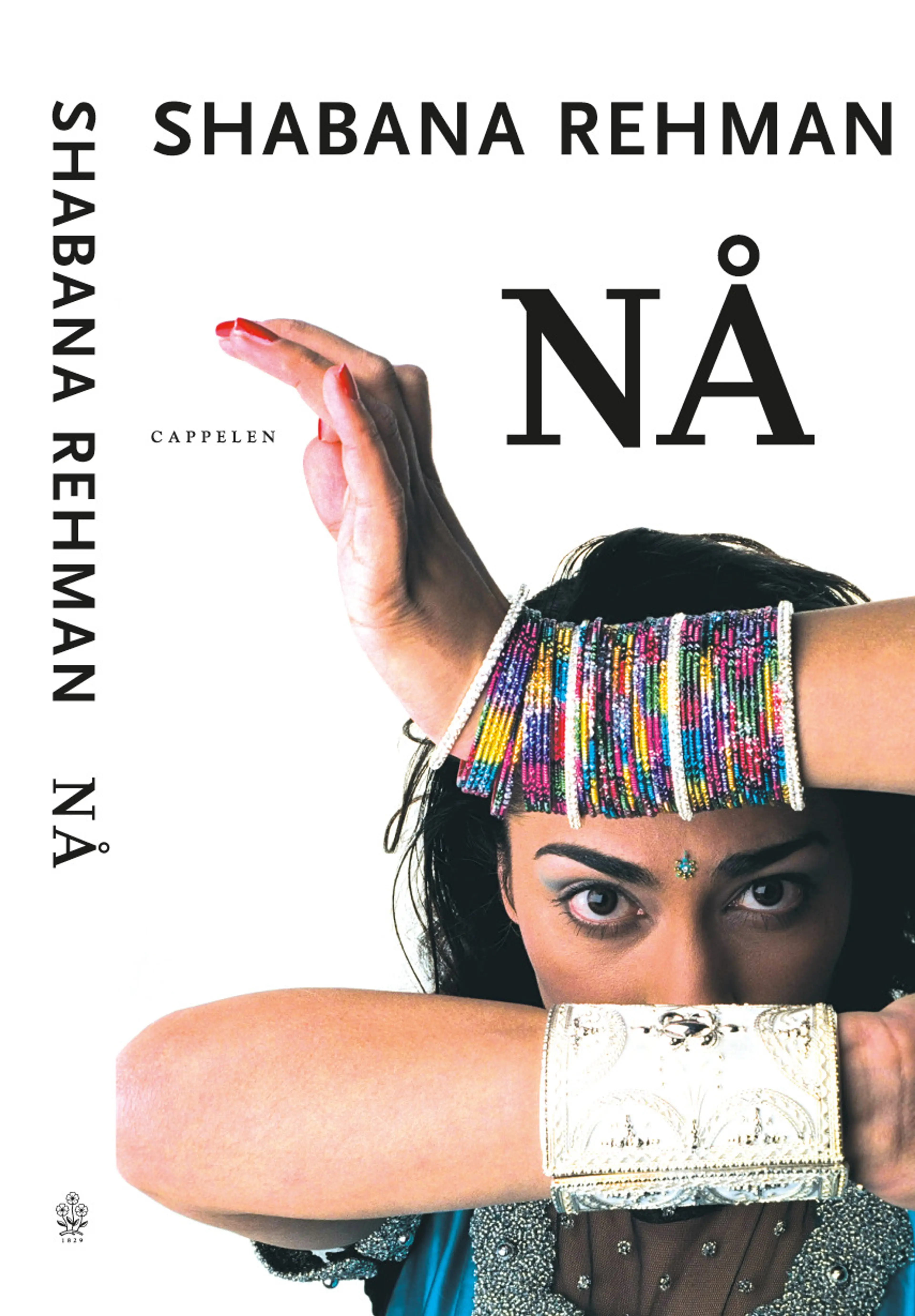 Omslag Nå av Shabana Rehman (Heftet)