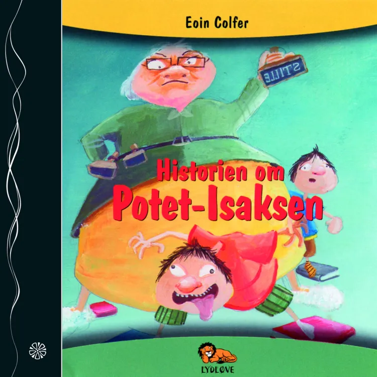 Omslag Historien om Potet-Isaksen av Eoin Colfer (Lydbok)