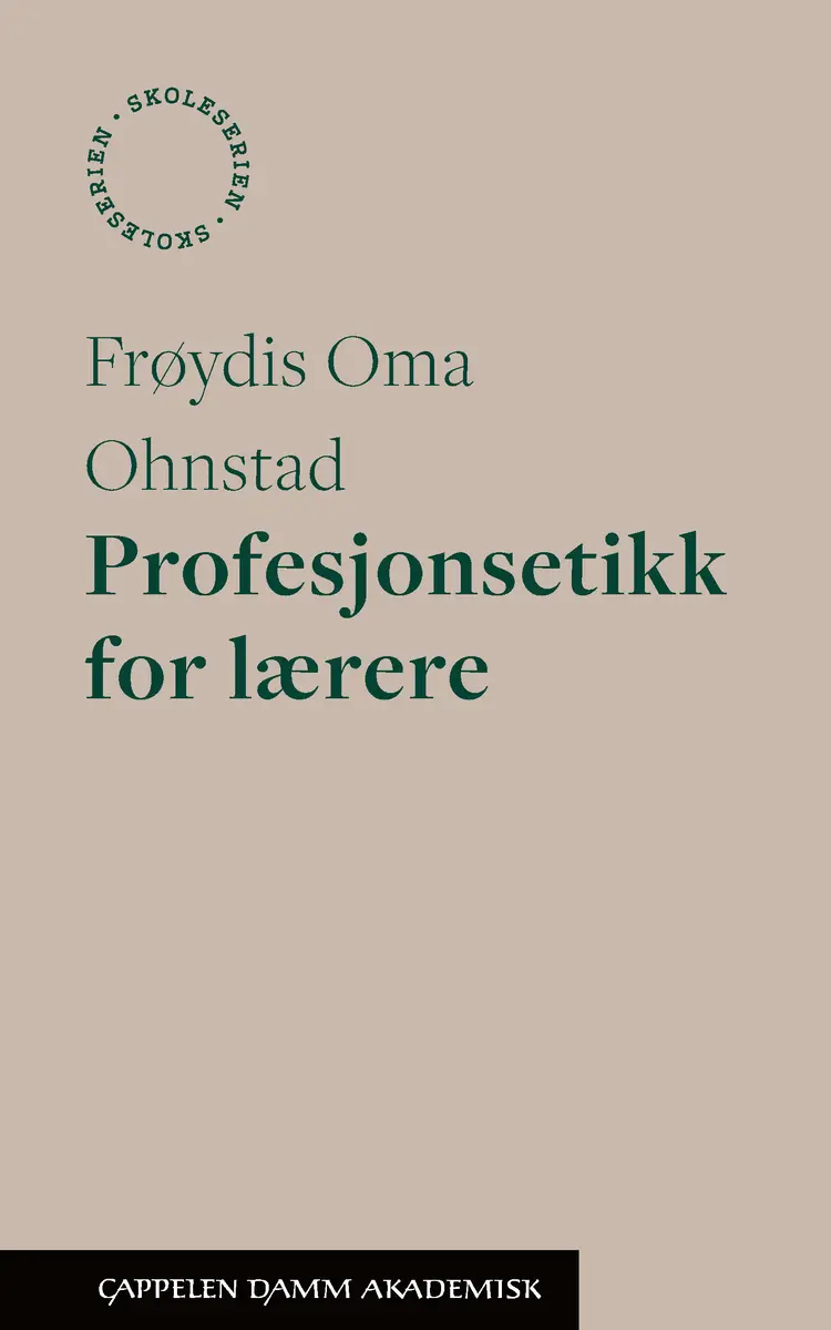 Omslag Profesjonsetikk for lærere av Frøydis Oma Ohnstad (Heftet)