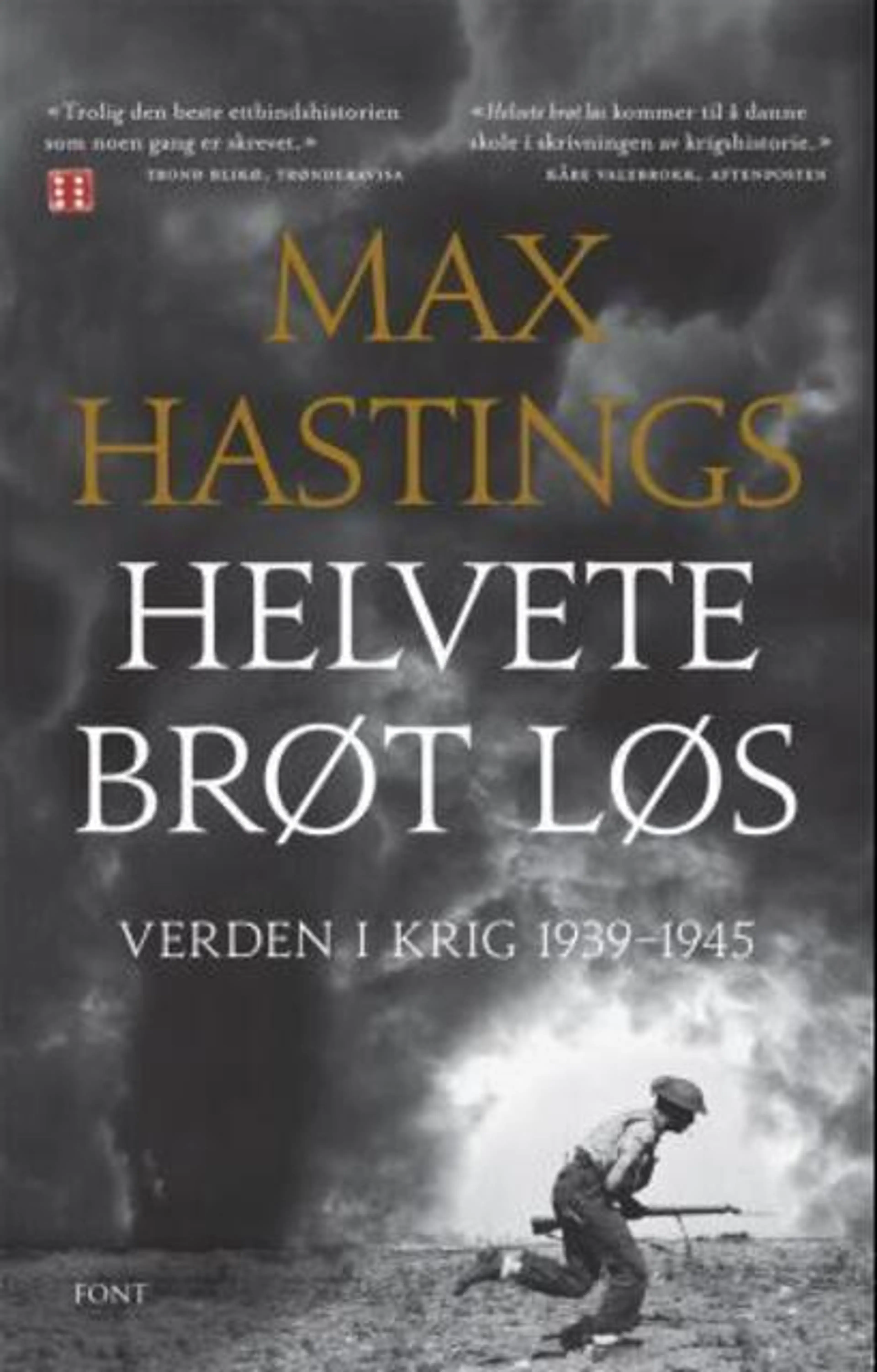 Omslag Helvete brøt løs av Max Hastings (Heftet)