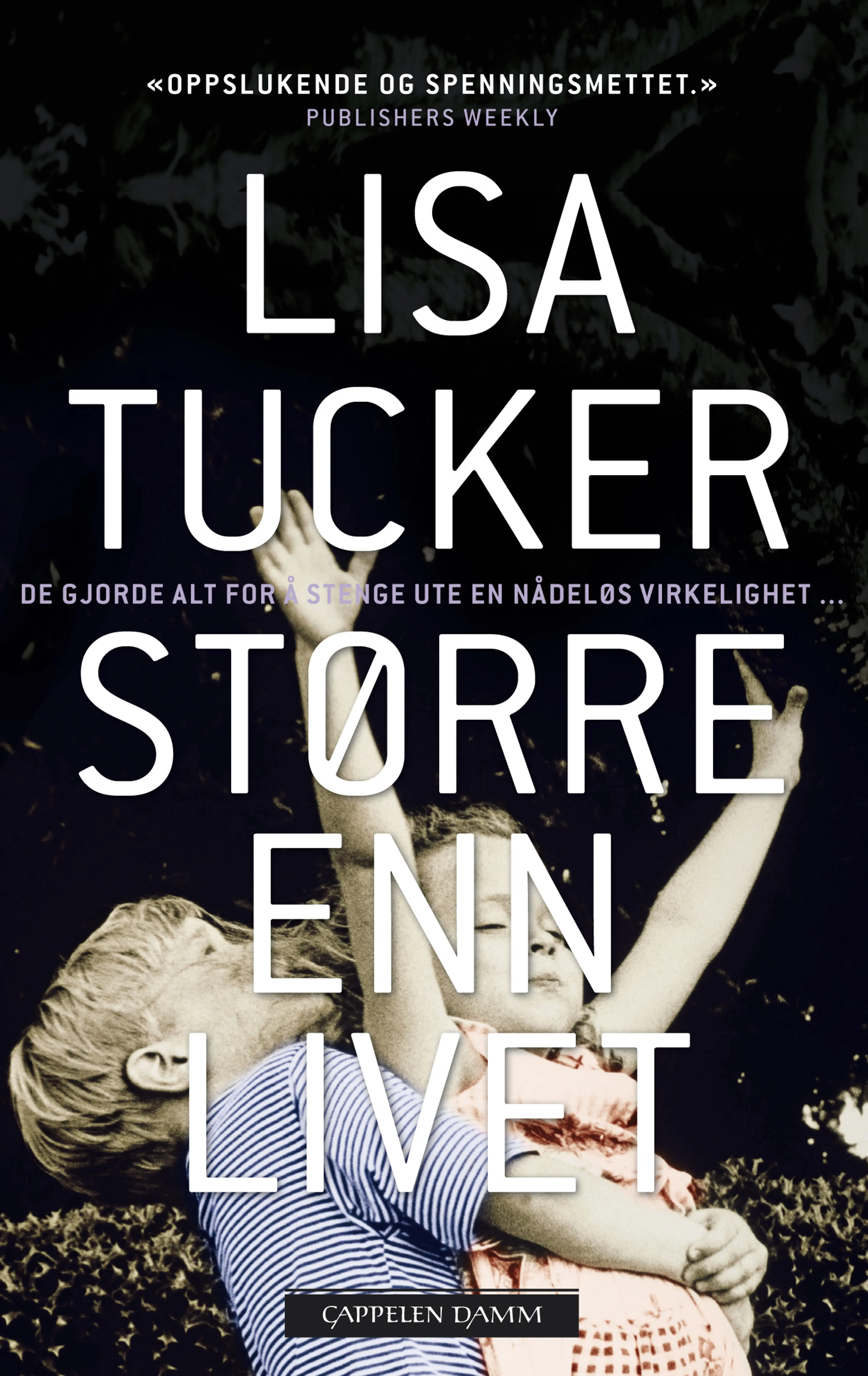 Omslag Større enn livet av Lisa Tucker (Heftet)