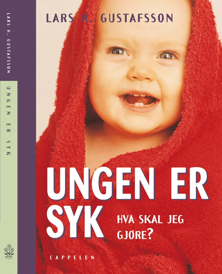 Omslag Ungen er syk - hva skal jeg gjøre? av Lars H. Gustafsson (Innbundet)