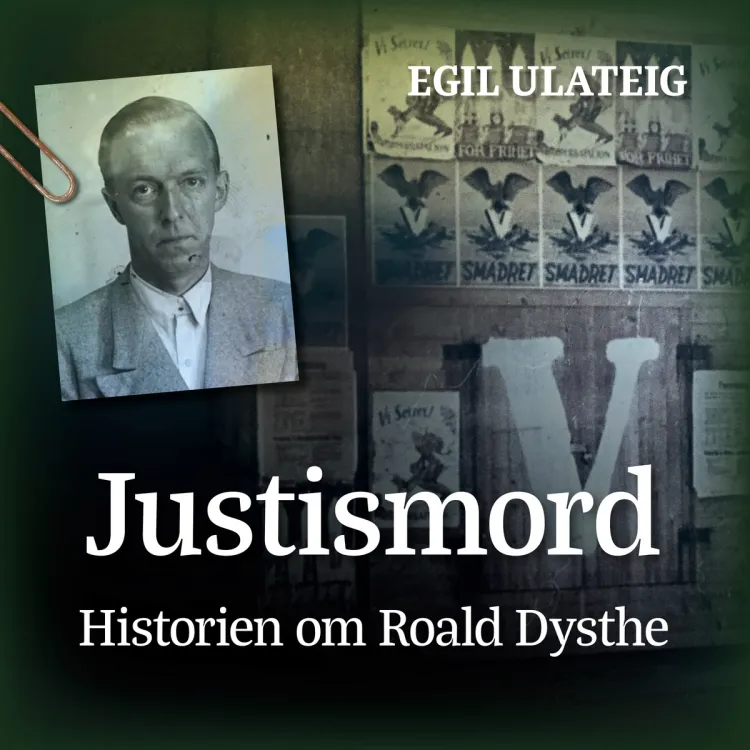 Omslag Justismord - historien om Roald Dysthe av Egil Ulateig (Lydbok)