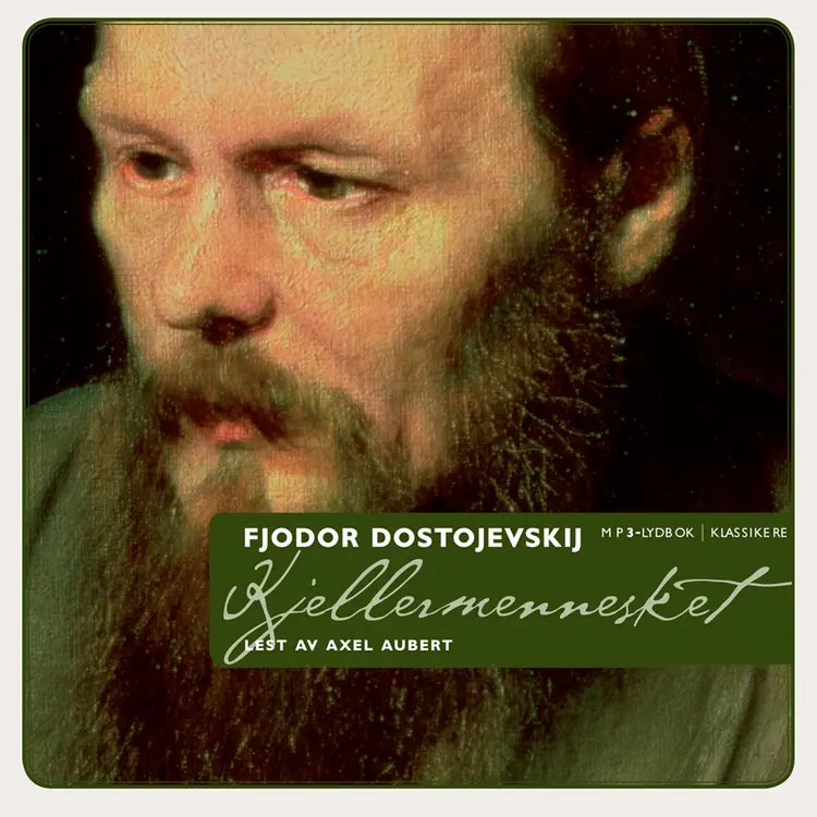 Omslag Kjellermennesket av Fjodor M. Dostojevskij (Lydbok)
