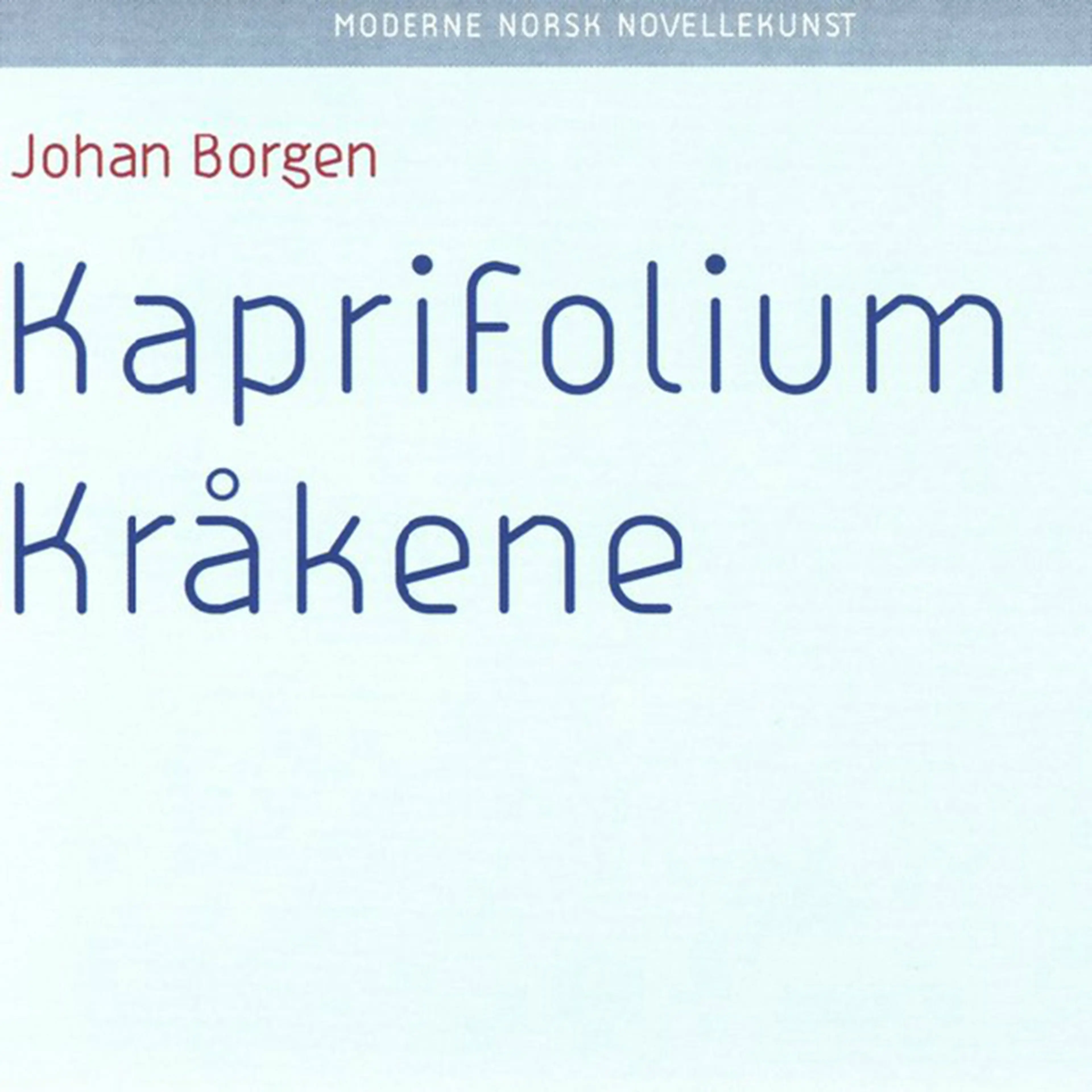 Omslag Kaprifolium av Johan Borgen (Lydbok)