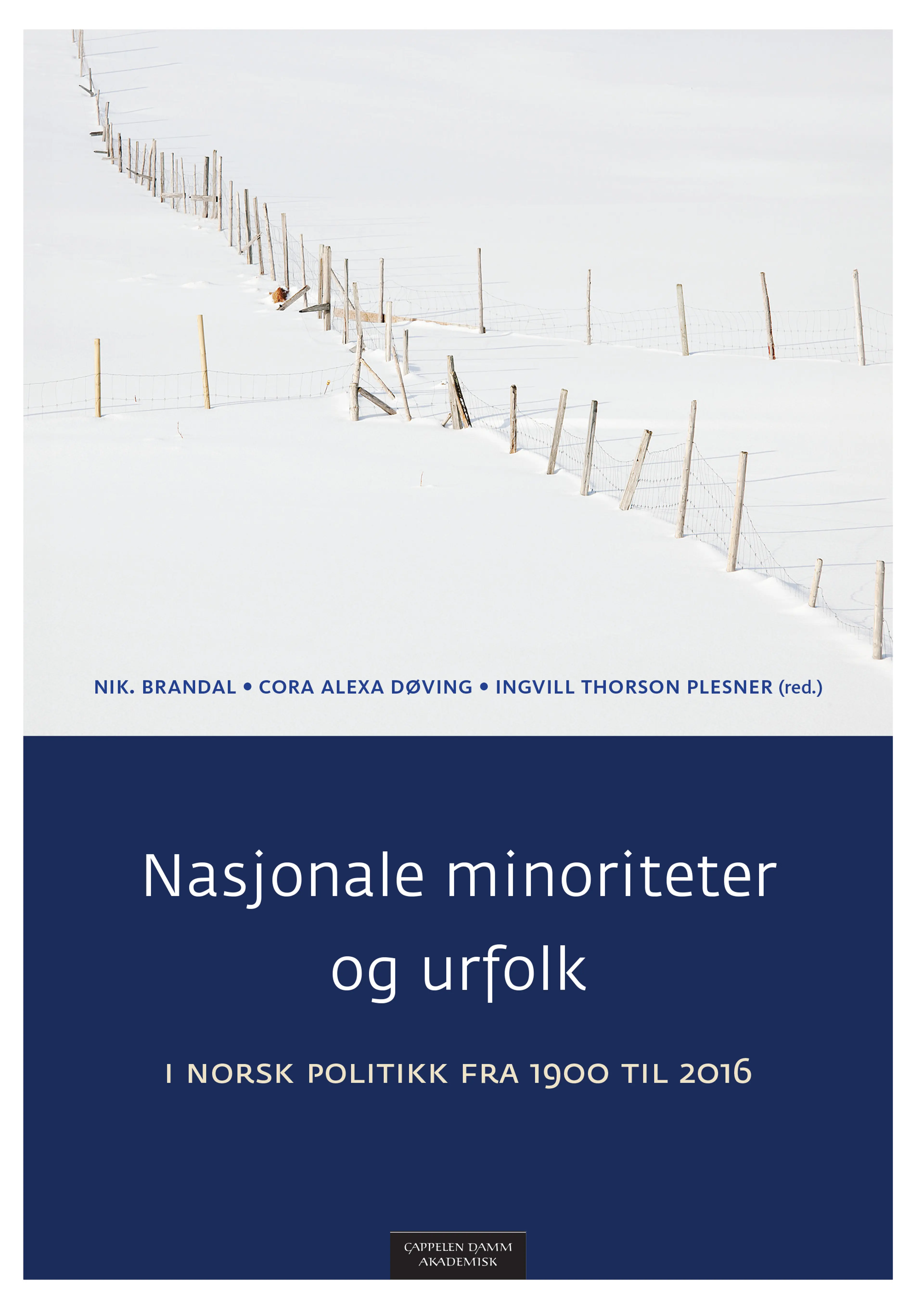 Omslag Nasjonale minoriteter og urfolk i norsk politikk fra 1900 til 2016 av Nik. Brandal, Cora Alexa Døving og Ingvill Thorson Plesner (red.) (Heftet)