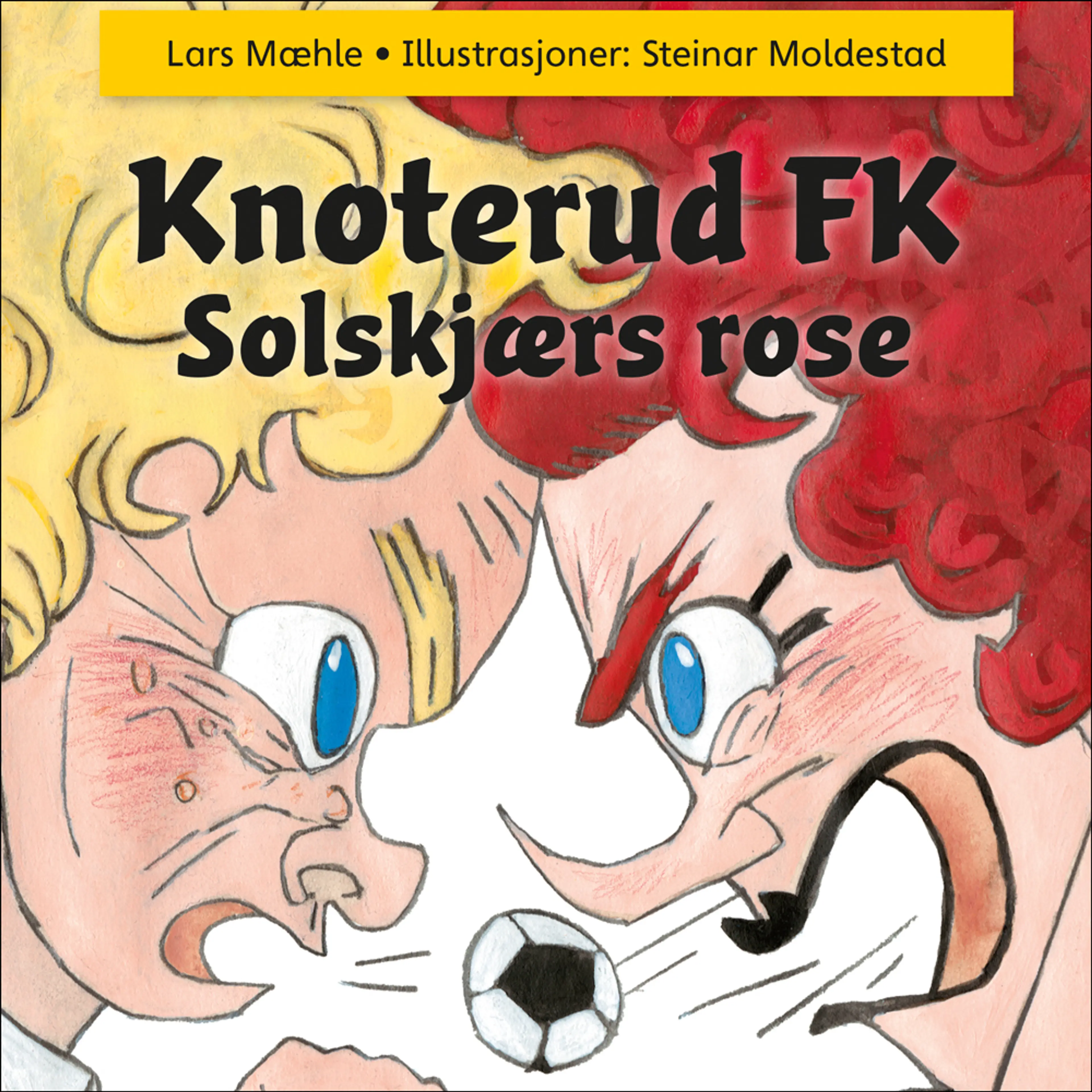 Omslag Knoterud FK - Solskjærs rose av Lars Mæhle (Lydbok)