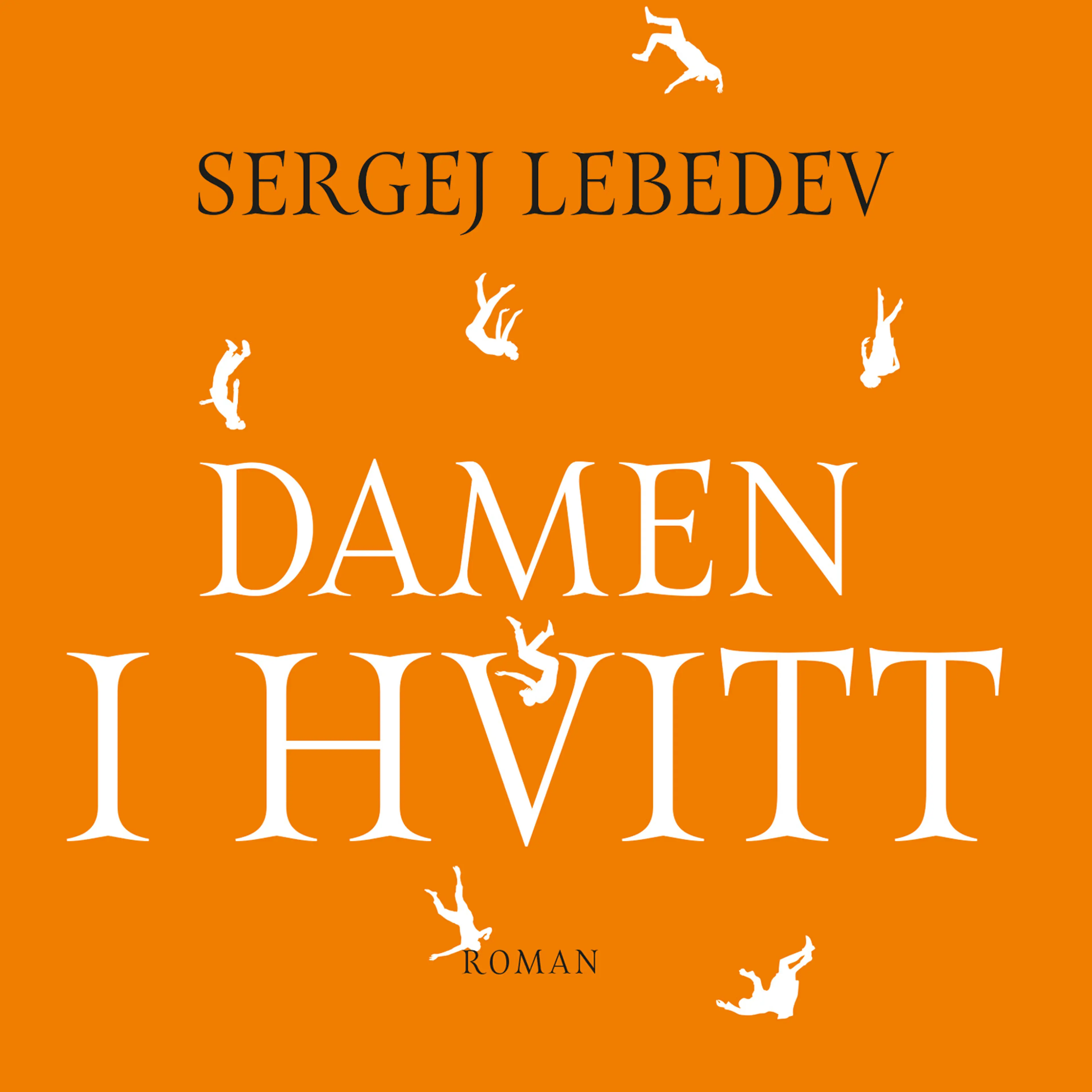 Omslag Damen i hvitt av Sergej Lebedev (Lydbok)