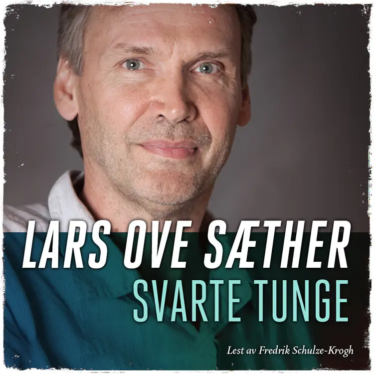 Omslag Svart tunge av Lars Ove Sæther (Lydbok)
