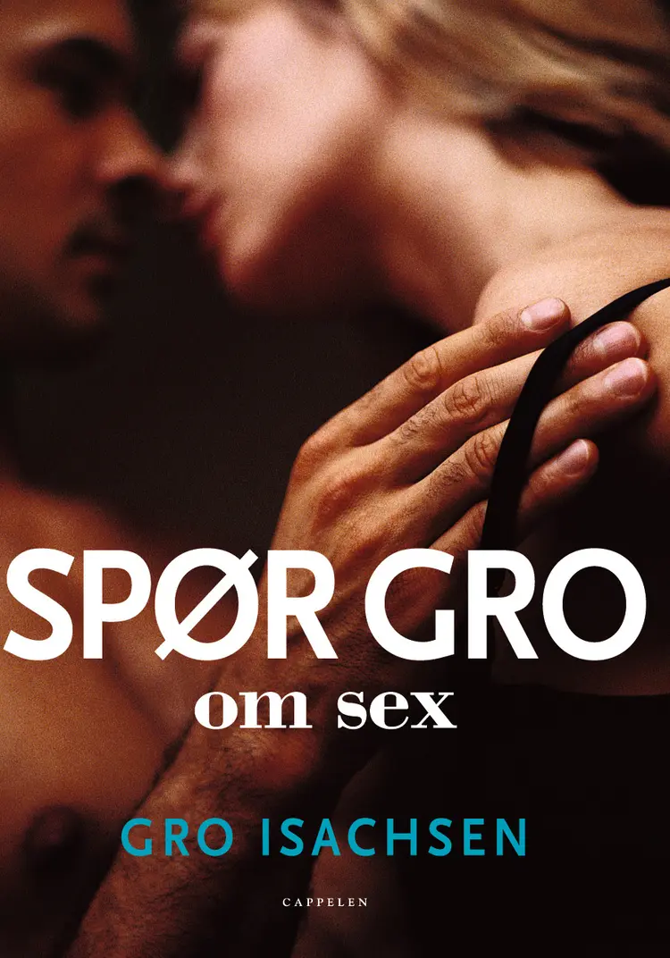 Omslag Spør Gro om sex av Gro Isachsen (Innbundet)