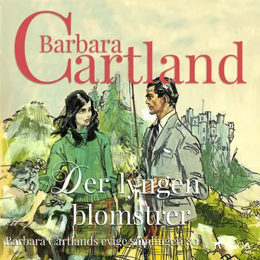 Omslag Der lyngen blomstrer av Barbara Cartland (Lydbok)