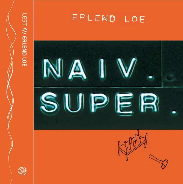 Omslag Naiv. Super av Erlend Loe (Lydbok)