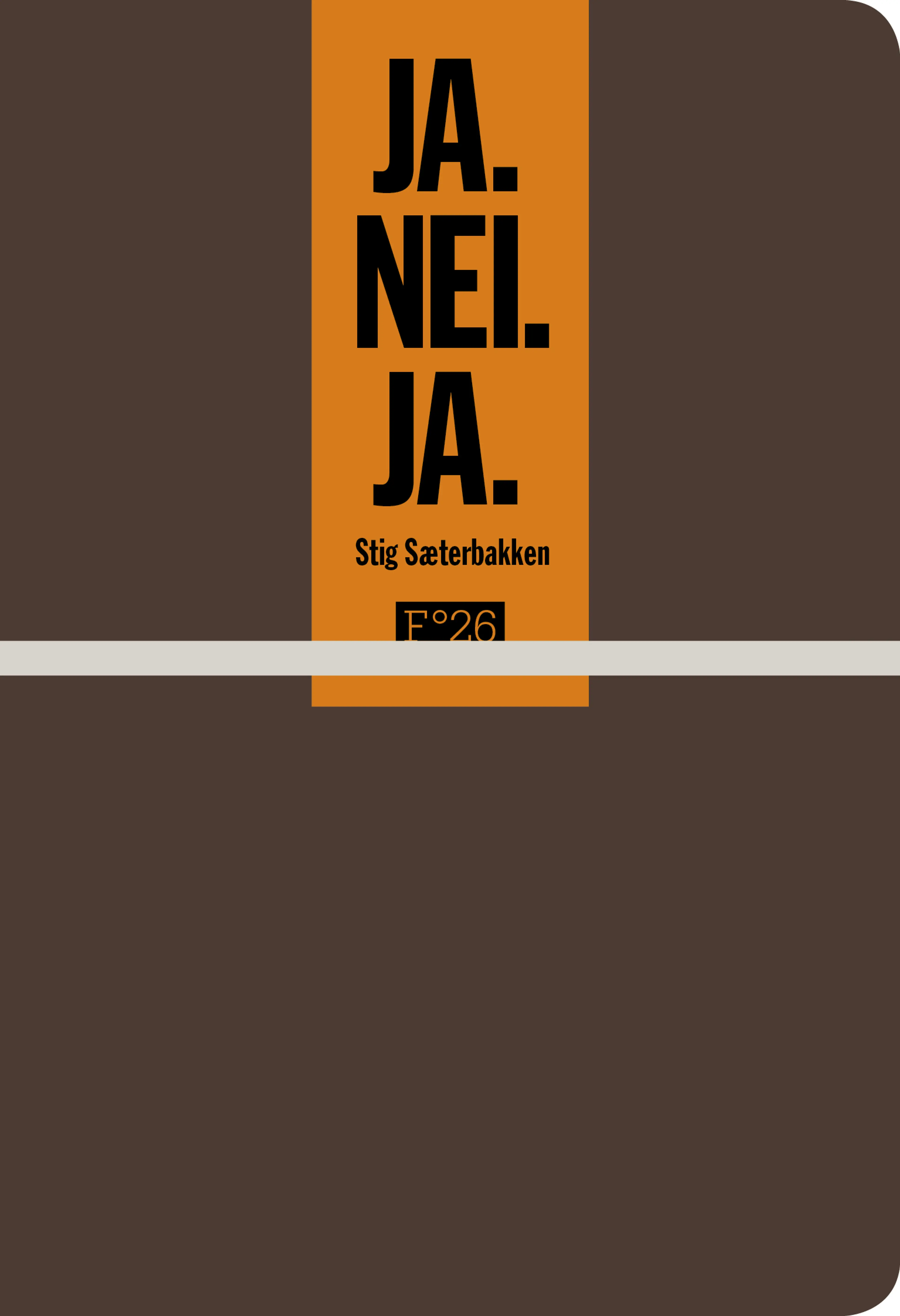 Omslag Ja. Nei. Ja av Stig Sæterbakken (Heftet)