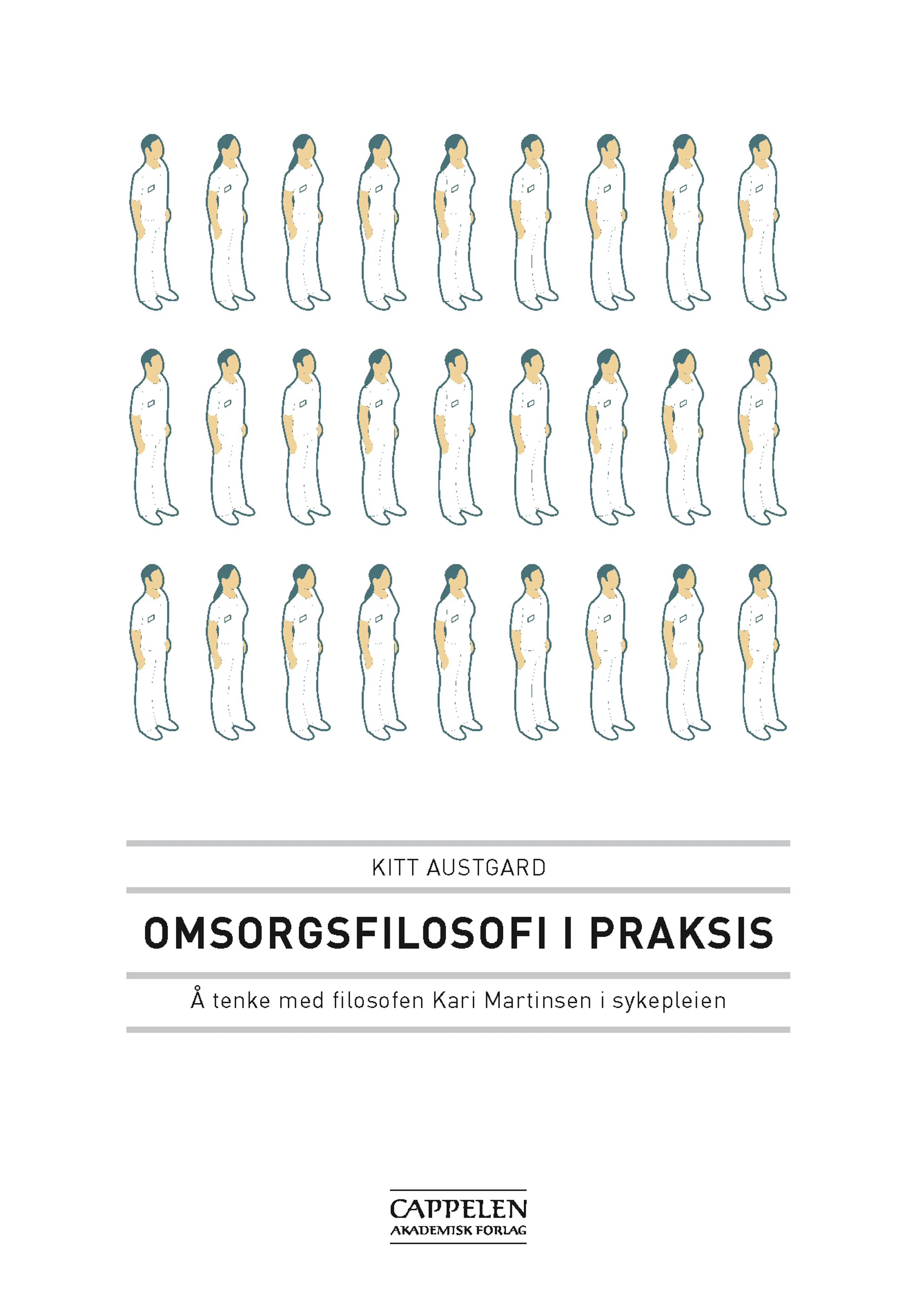 Omslag Omsorgsfilosofi i praksis av Kitt Austgard (Heftet)