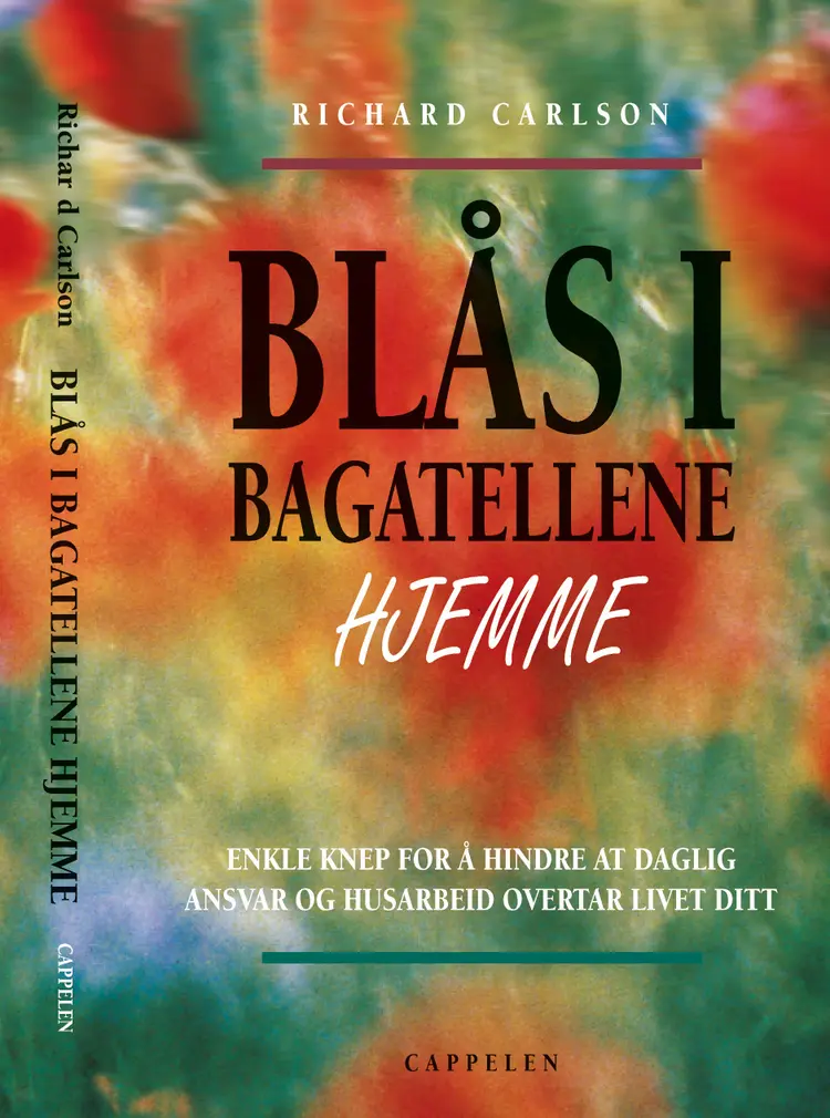 Omslag Blås i bagatellene hjemme av Richard Carlson (Innbundet)