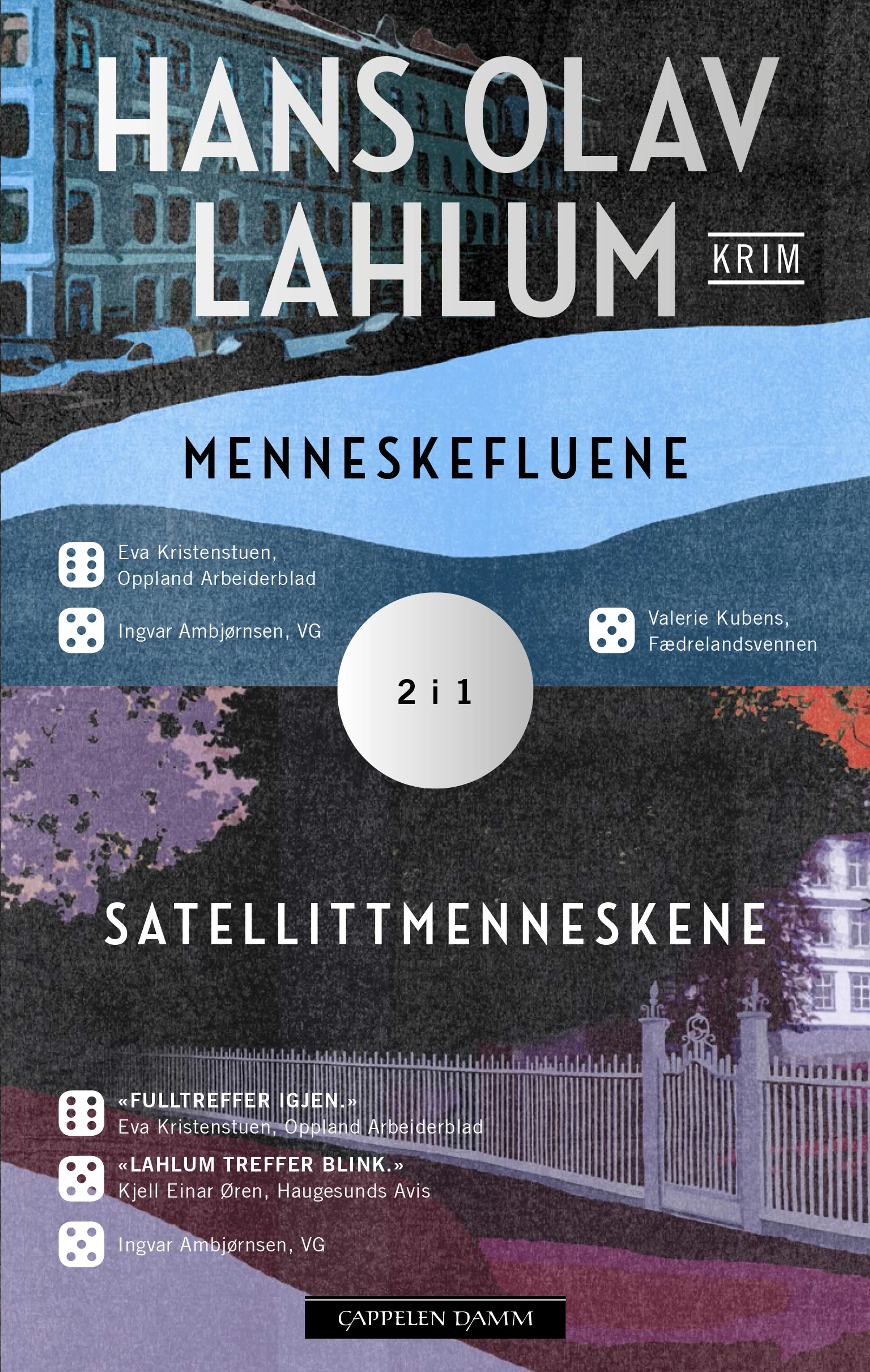 Omslag Menneskefluene. Satellittmenneskene 2 i 1 av Hans Olav Lahlum (Heftet)