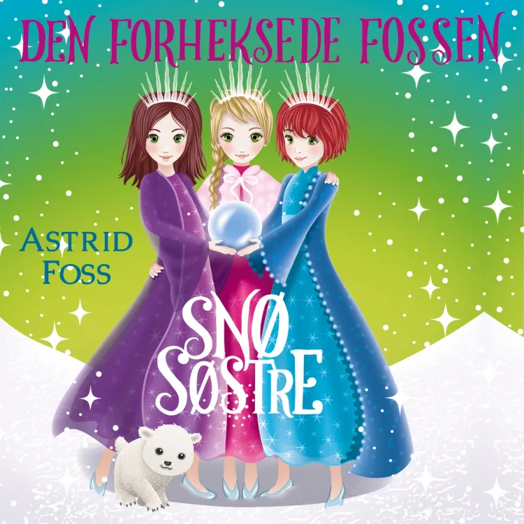 Omslag Den forheksede fossen av Astrid Foss (Lydbok)