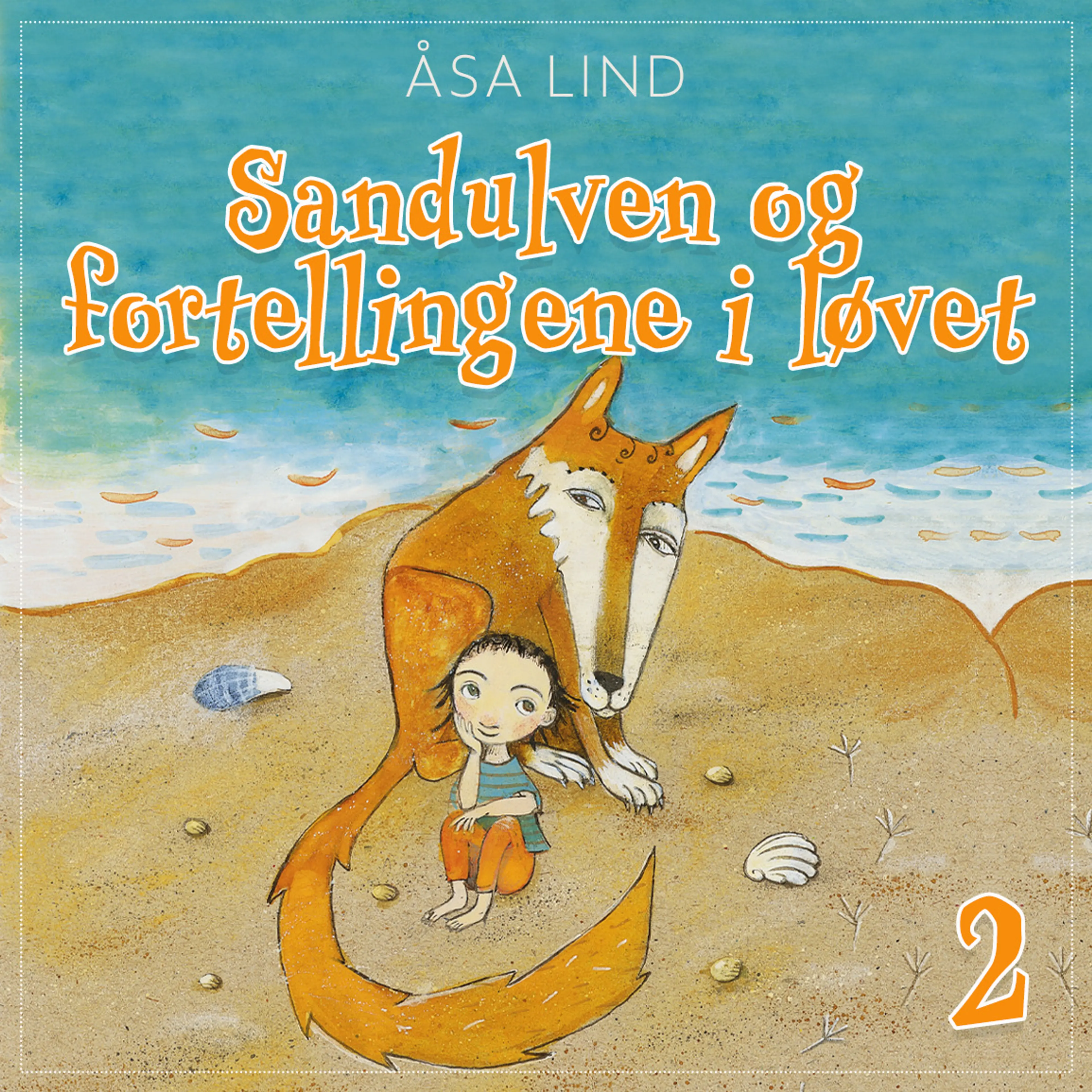 Omslag Sandulven og fortellingene i løvet av Åsa Lind (Lydbok)