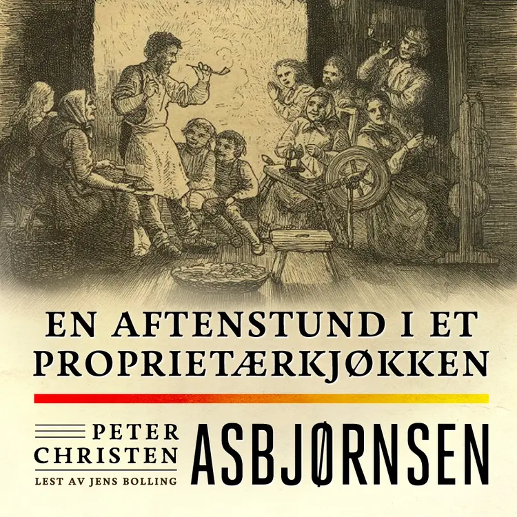Omslag En aftenstund i et proprietærkjøkken av Peter Christen Asbjørnsen (Lydbok)