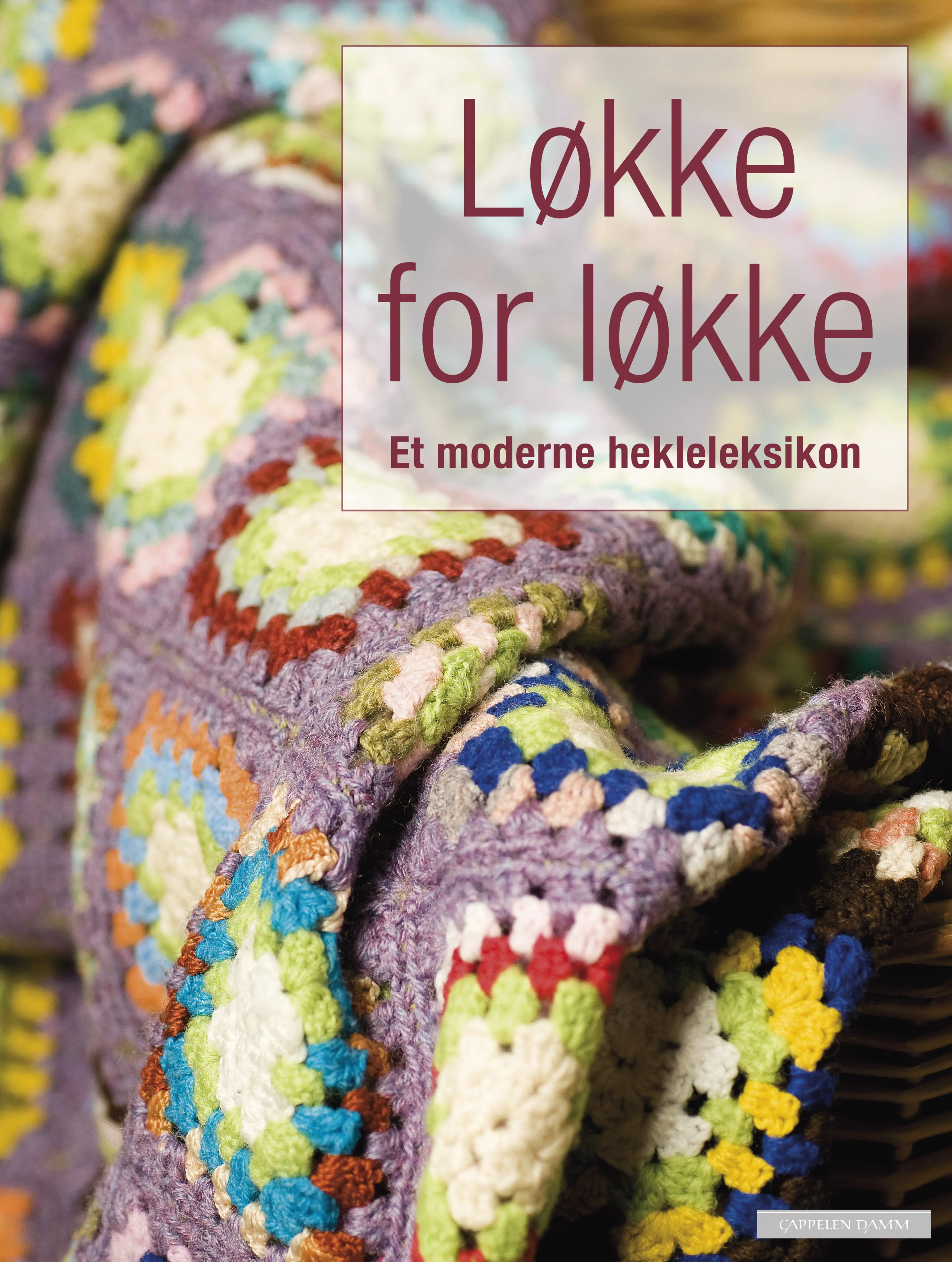 Omslag Løkke for løkke. Et moderne hekleleksikon av Jane Crowfoot (Innbundet)