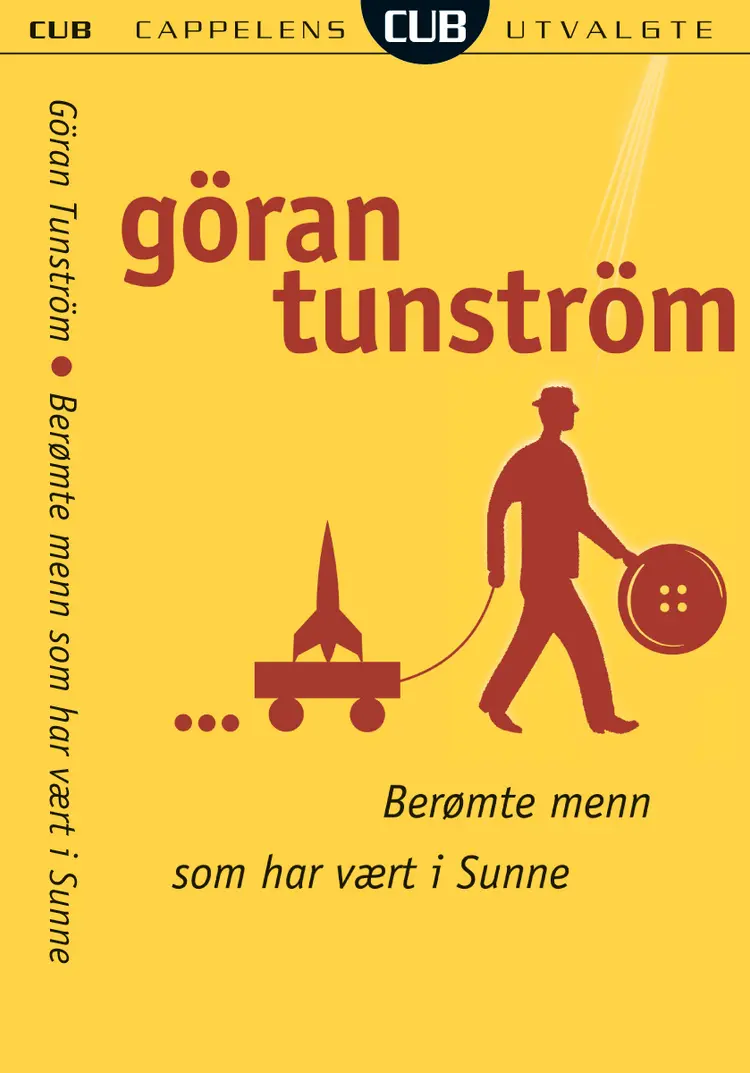 Omslag Berømte menn som har vært i Sunne av Göran Tunström (Heftet)